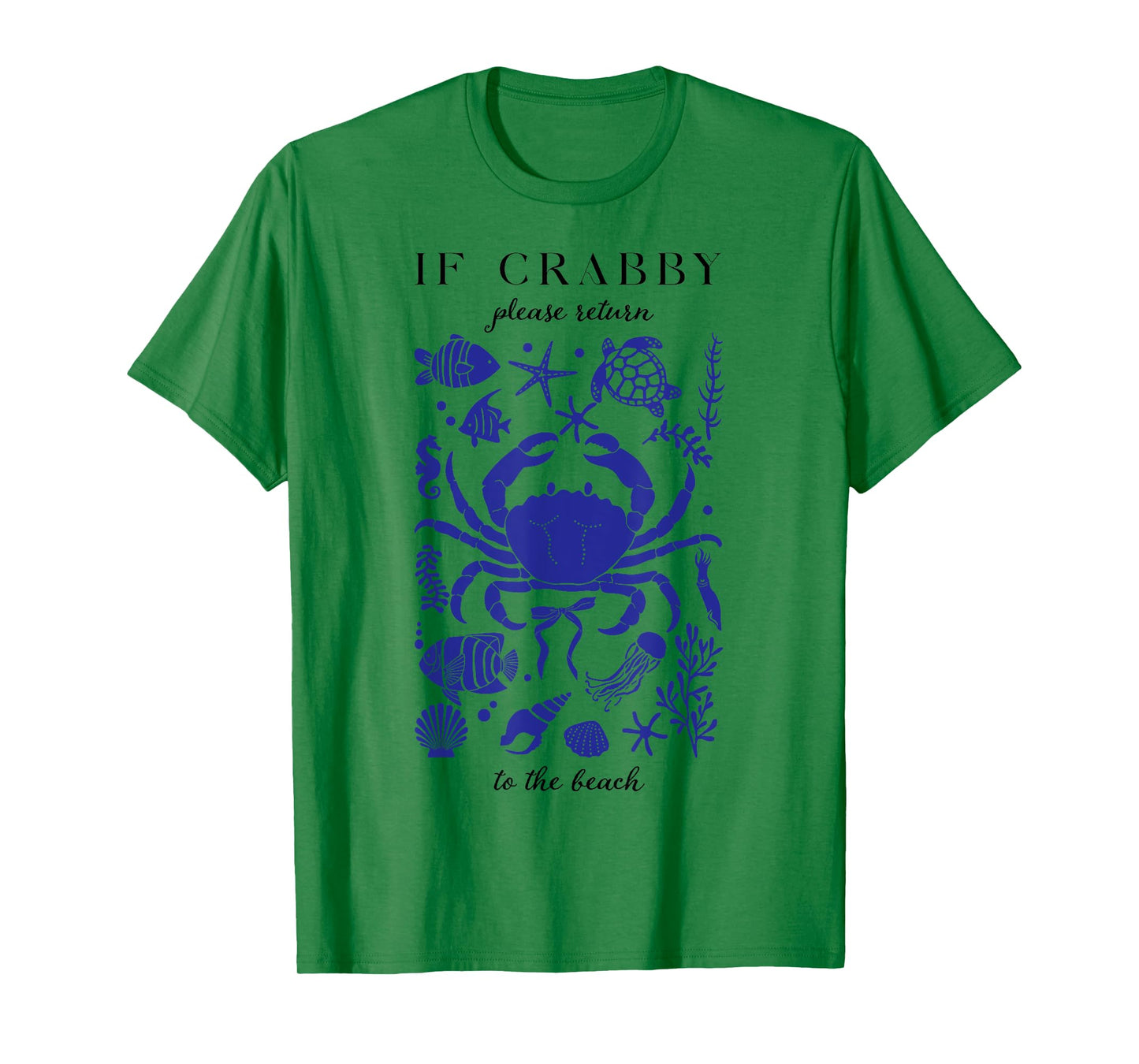 If Crabby Please Return To The Beach, Funny Vacation Crabby T-Shirt