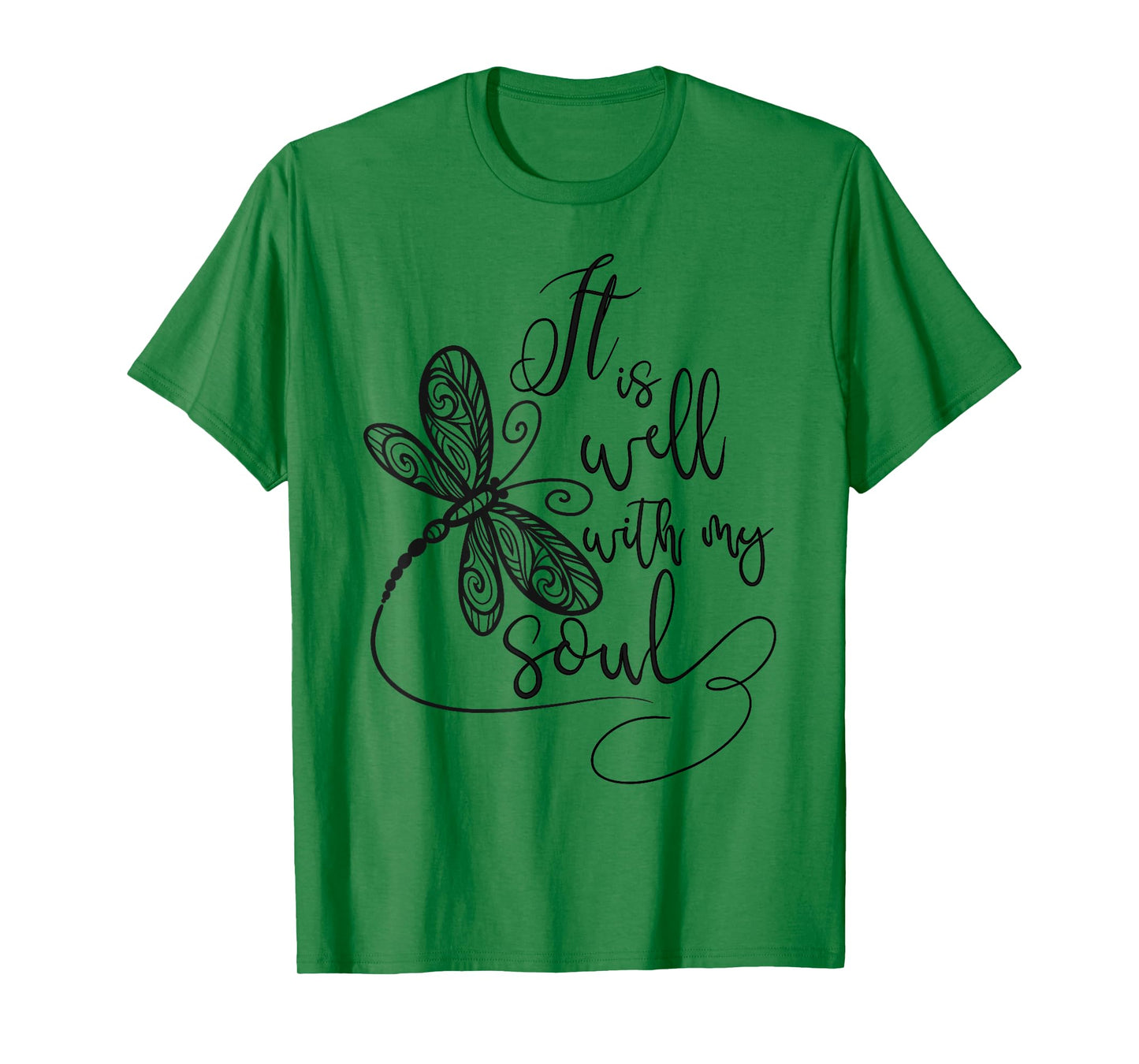 It Is Well with my Soul Dragonfly Christian Women T-Shirt