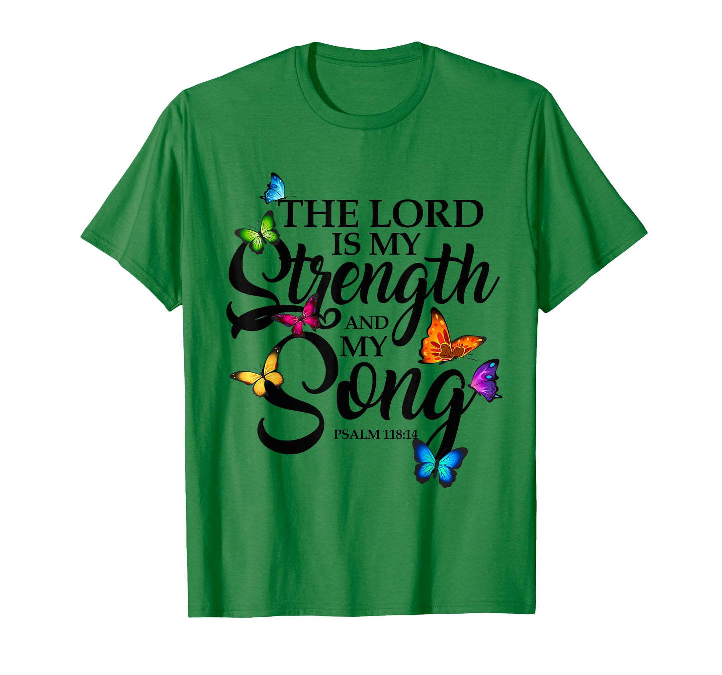 The Lord Is My Power and My Song Butterfly Art T-Shirt
