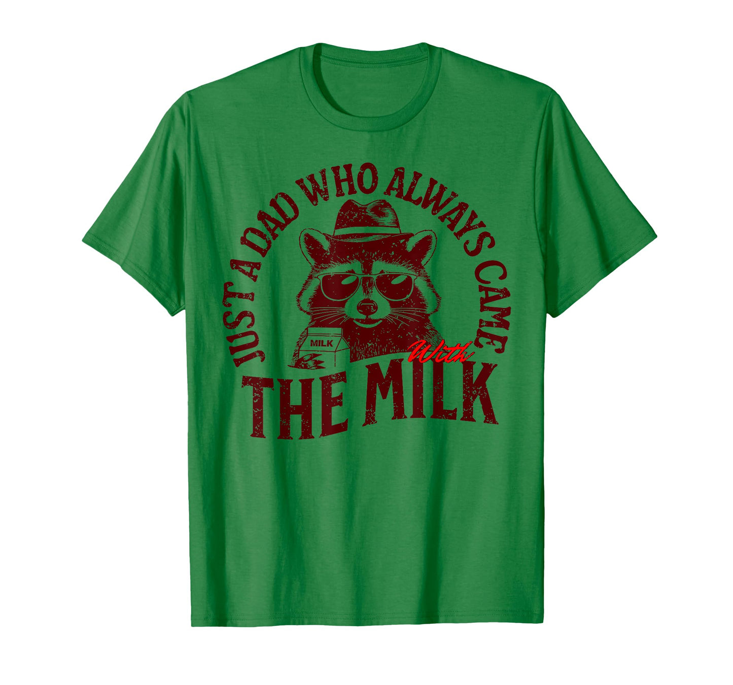 with the milk fathers day T-Shirt