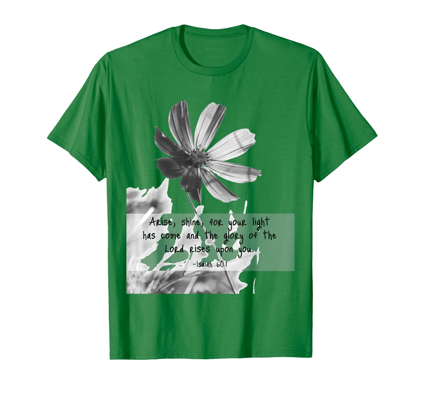 Isaiah 60:1 Arise Shine Quotes T-Shirt