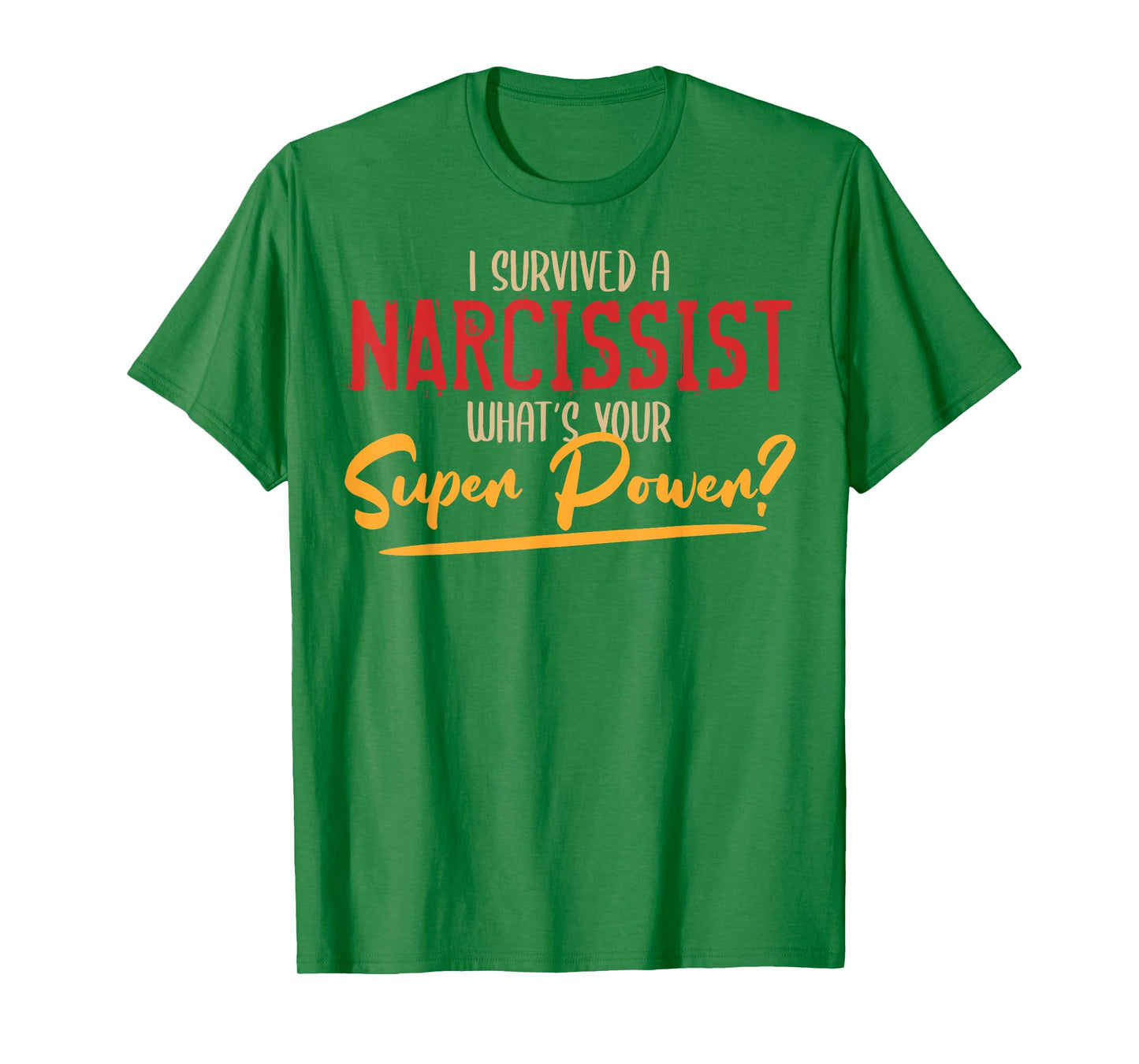 I Survived Narcissist What's Your Superpower Newly Divorced T-Shirt