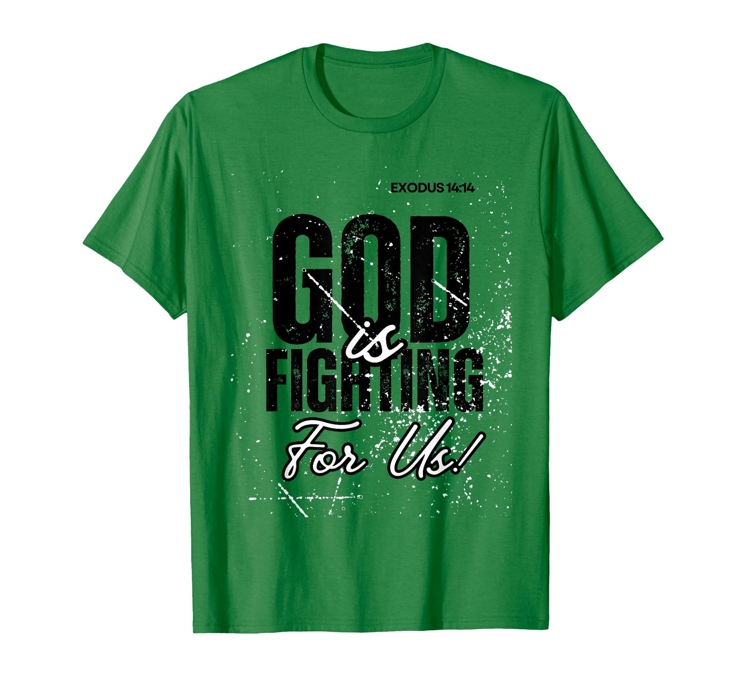 God is Fighting for us T-Shirt