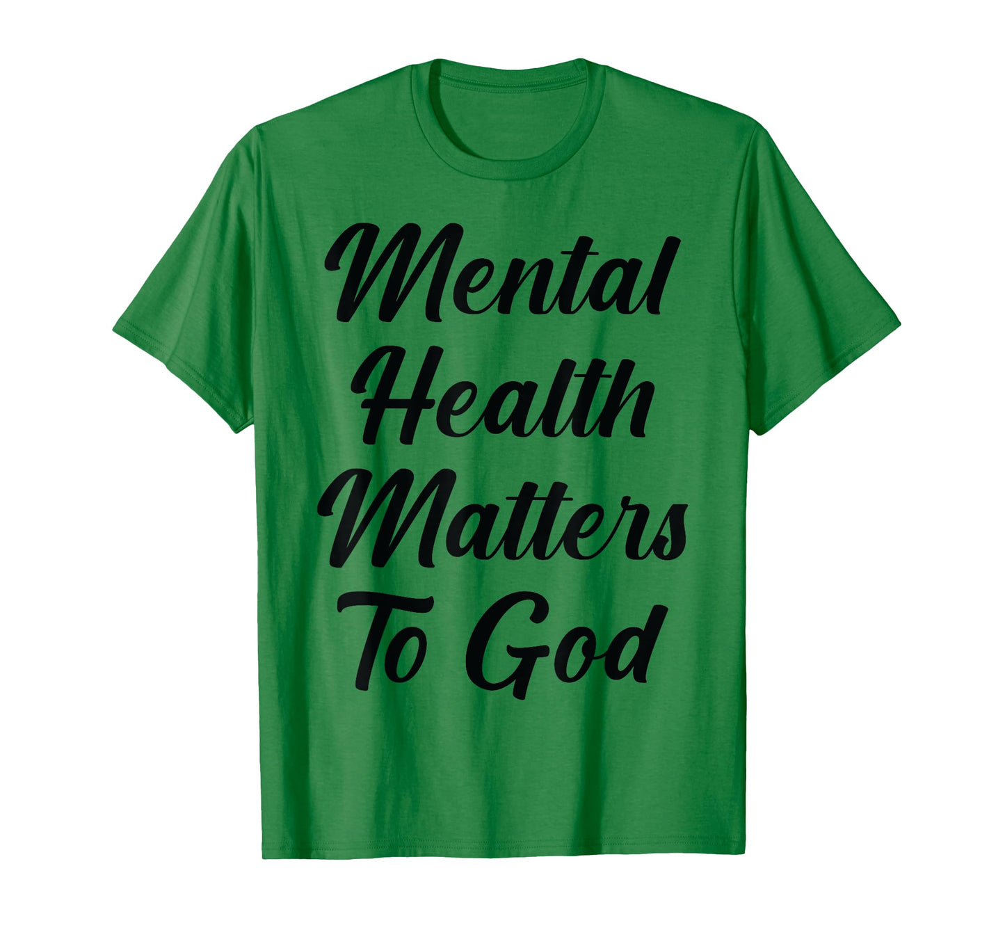 Mental Health Matters To God Psalms 91 Awareness T-Shirt