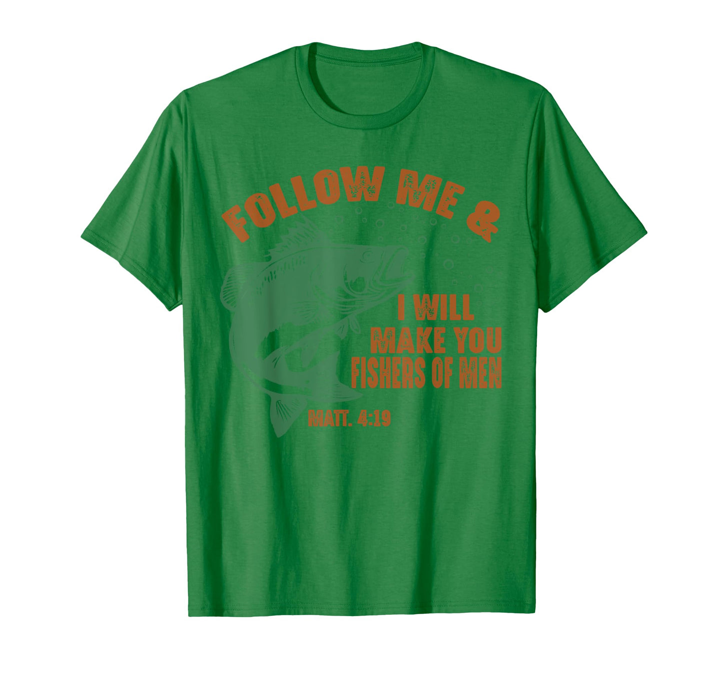 Follow Me and I Will Make You Fishers of Men Retro Fishing T-Shirt