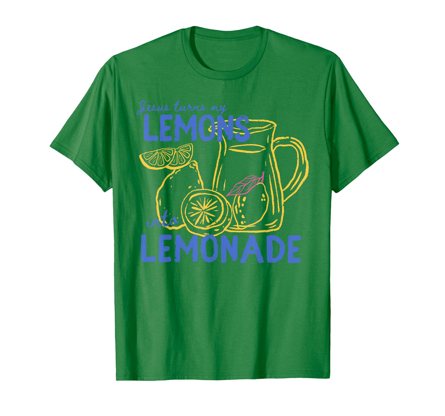 Jesus Turns My Lemons into Lemonade Christian God Faith T-Shirt