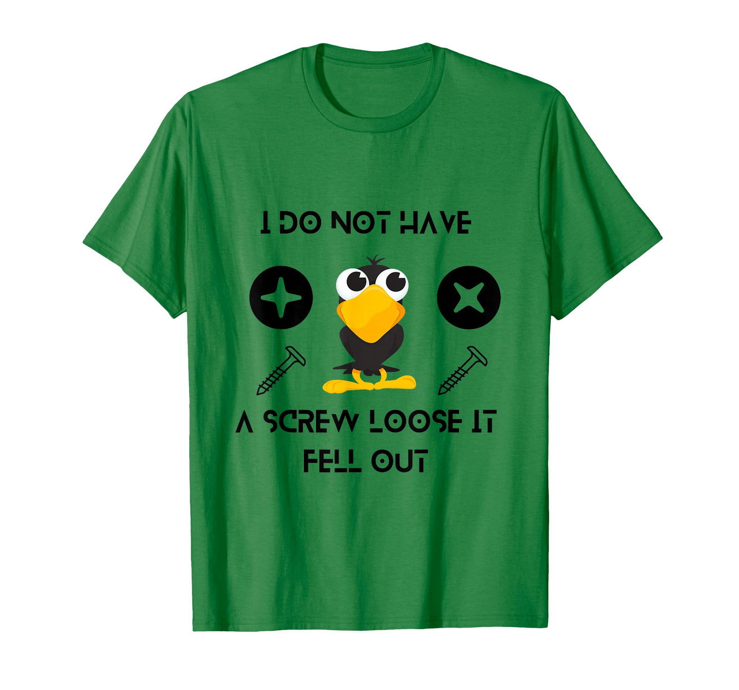 Funny Crow Saying Sarcastic Humor Screw Loose Joke T-Shirt