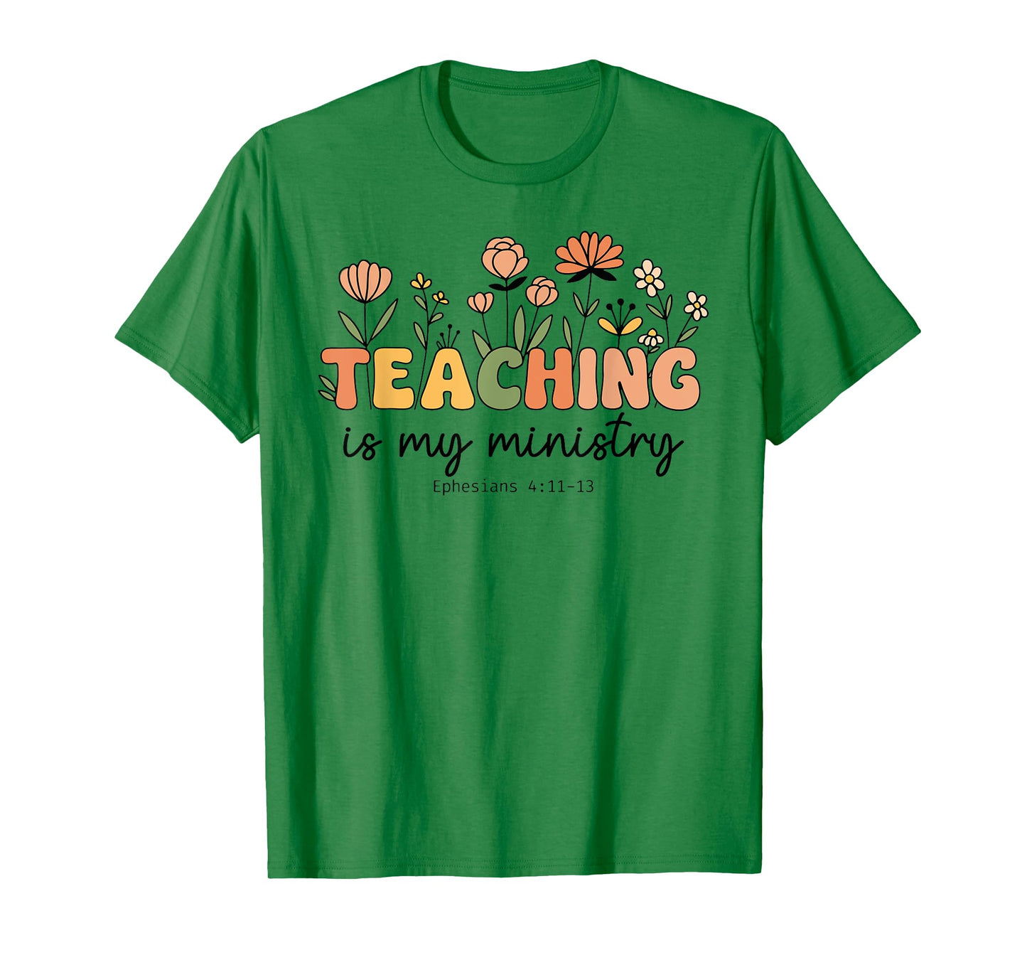 Christian Teacher Teaching is My Ministry Scripture Women T-Shirt