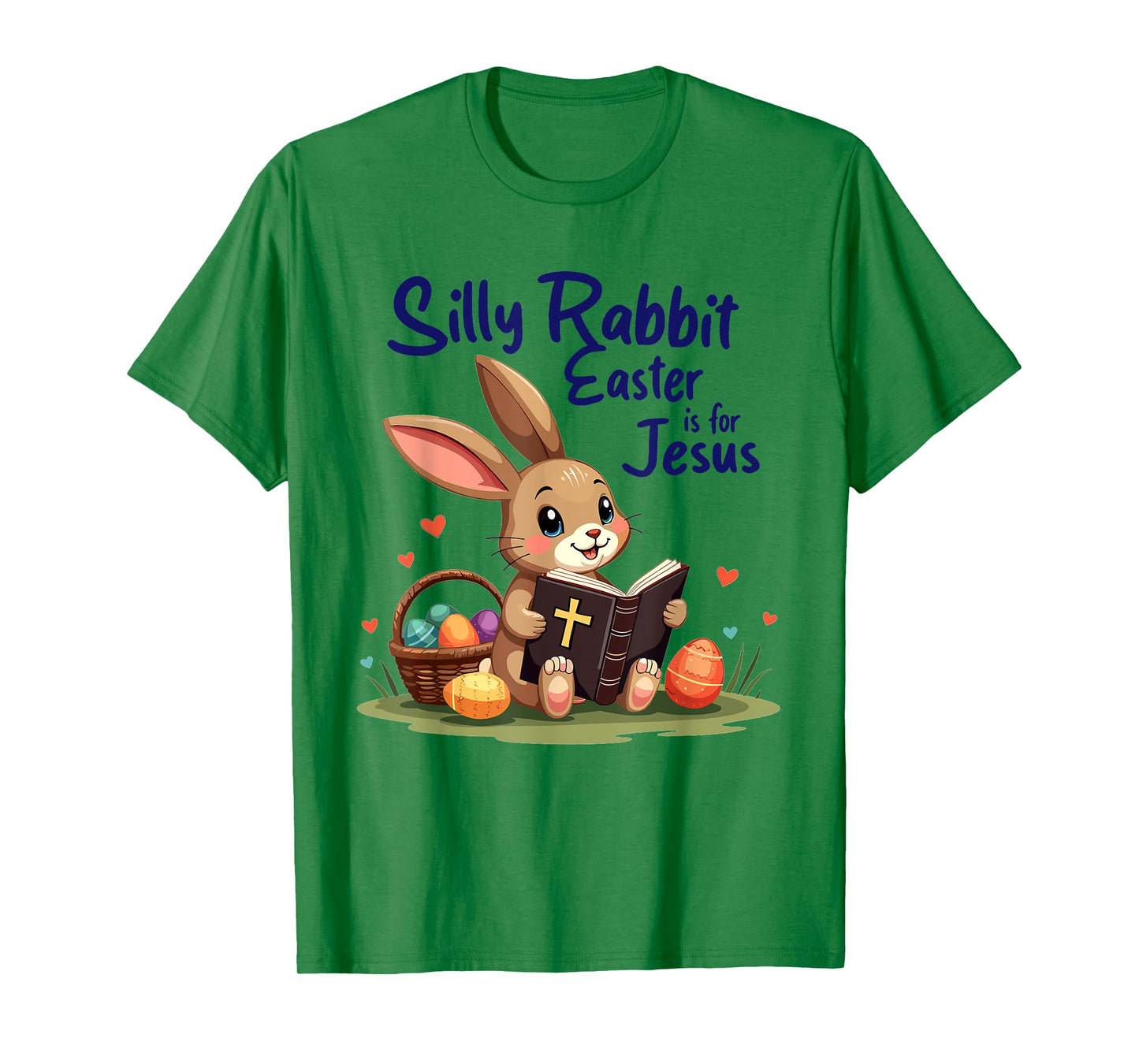 Silly Rabbit Easter Is for Jesus Christian Design T-Shirt