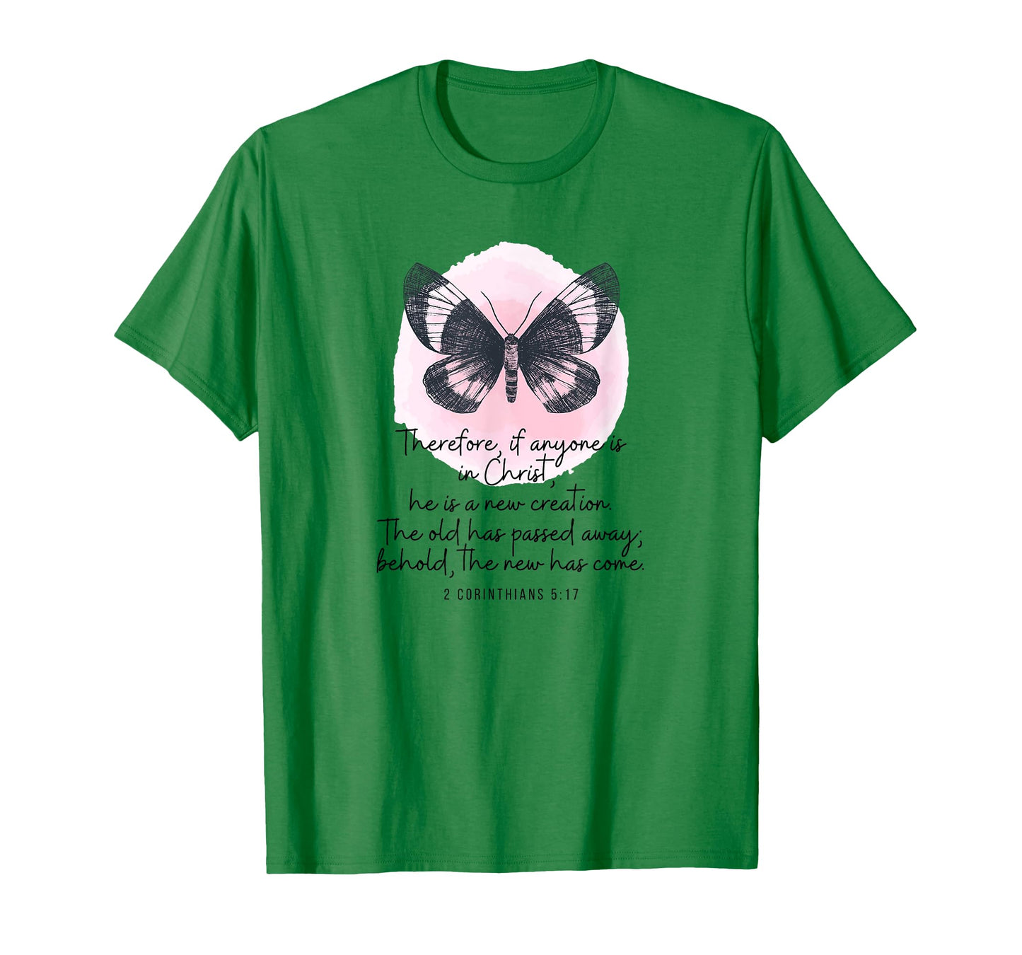 2 Corinthians 5:17 New Creation Butterfly Watercolor T-Shirt