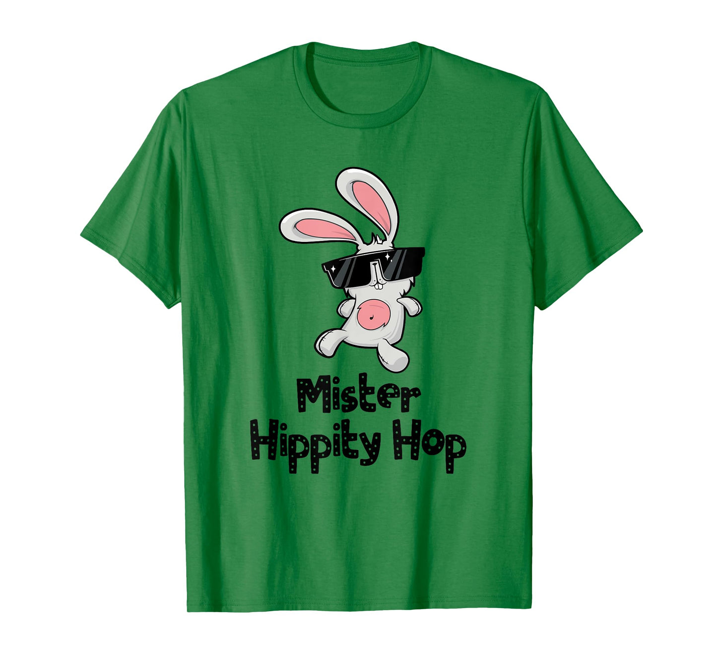 Mister Hippity Hop! Hip Hop Bunny! Funny Easter T-Shirt T-Shirt