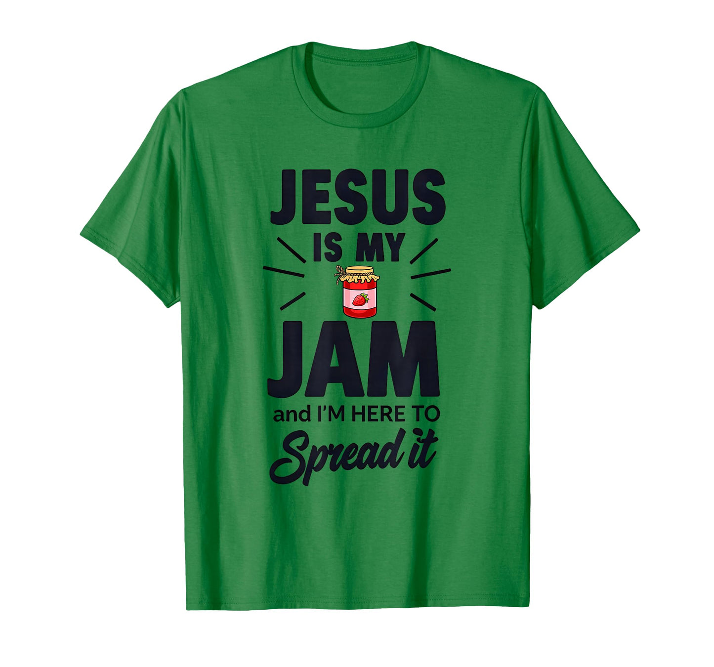 Jesus is My Jam and I'm Here to Spread T-Shirt