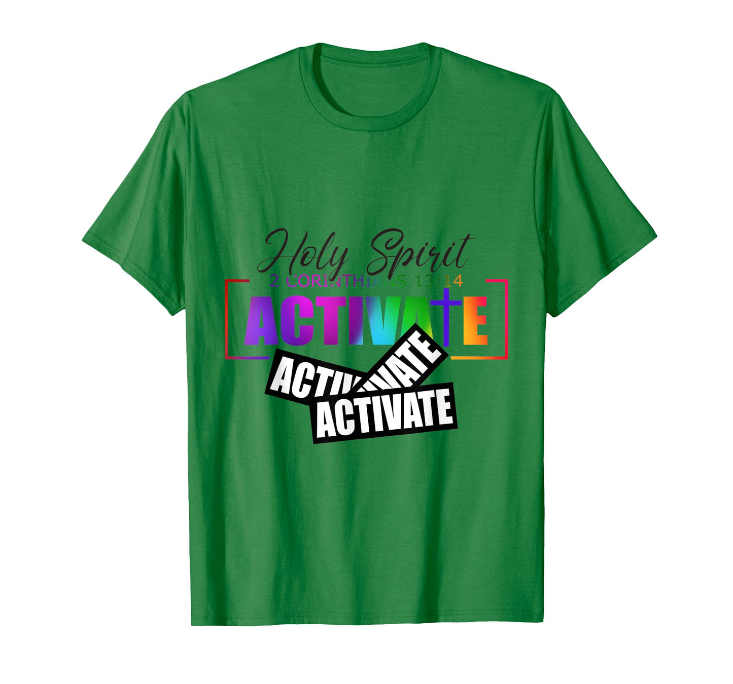 Holy Spirit Activate Activate Activate Gifts T-Shirt