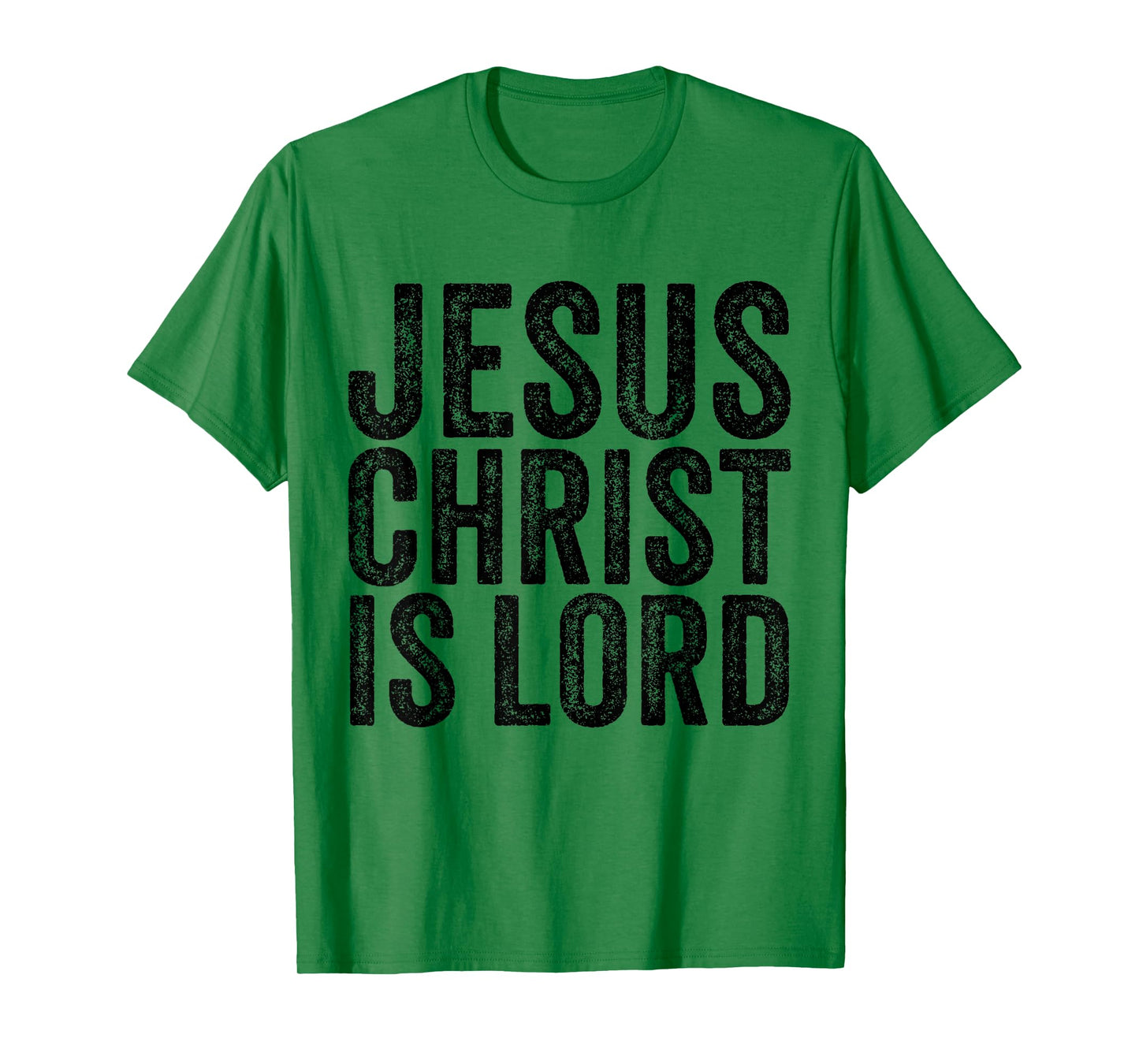 Jesus Christ Is Lord Christian Faith Believer Religion T-Shirt