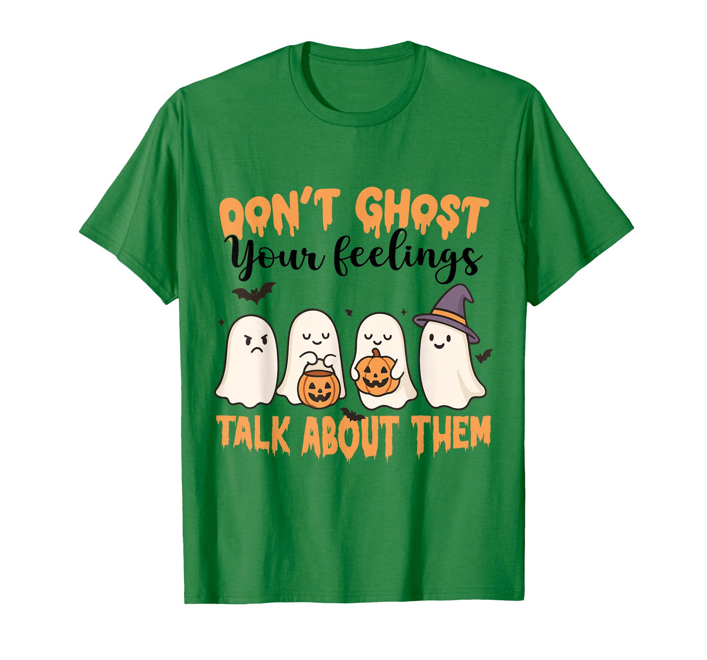 Don't Ghost Your Feelings Mental Health Awareness Halloween T-Shirt