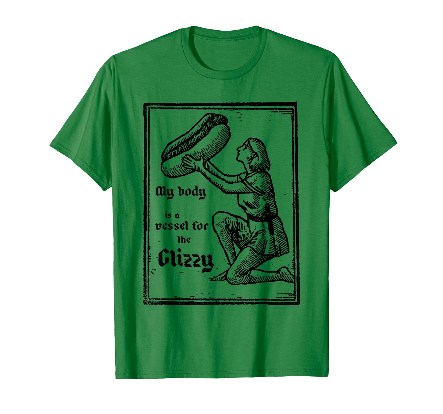 My Body is A Vessel for The Glizzy Hot Dog Funny Quotes T-Shirt