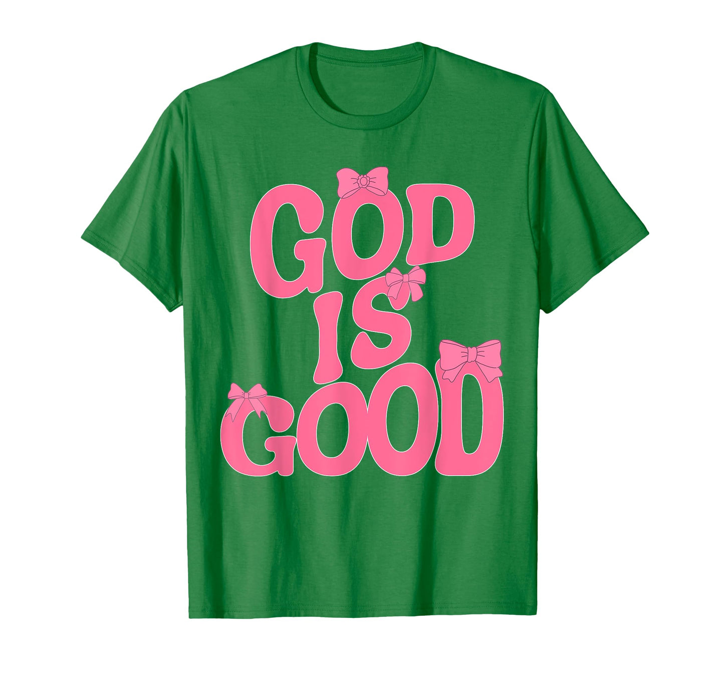 God Is Good Pink Bow Christian Jesus Girl Sister Daughter T-Shirt