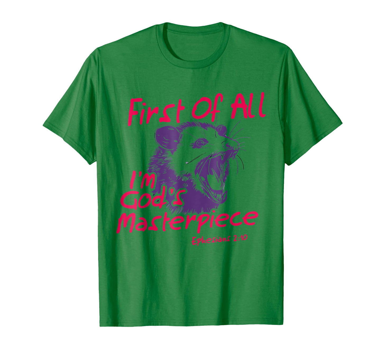 First Of All I'm God's Masterpiece Raccoon Opossum T-Shirt