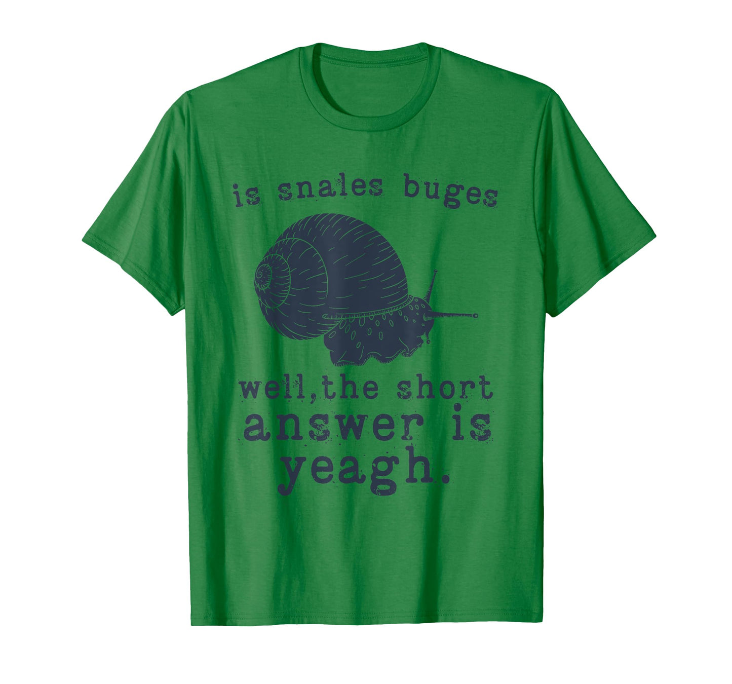 Funny Snails Quote, Snails Slug Gardening Animal Lover Snail T-Shirt