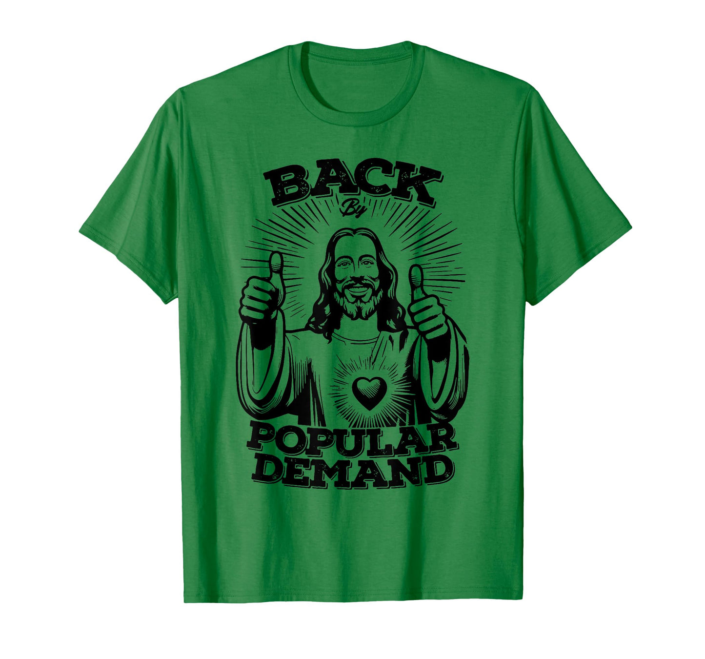 Back By Popular Demand Jesus T-Shirt
