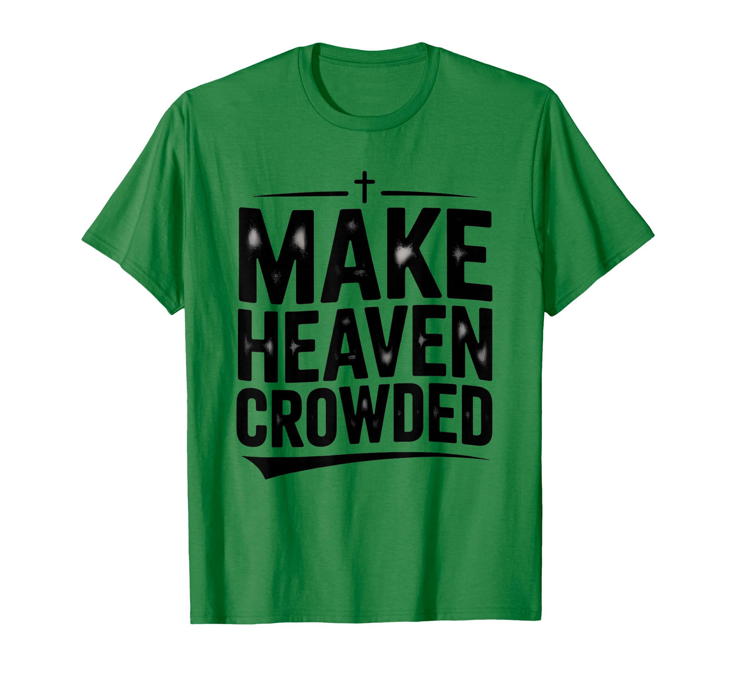 Make Heaven Crowded Vintage Design Graphic Tee for Men Women T-Shirt