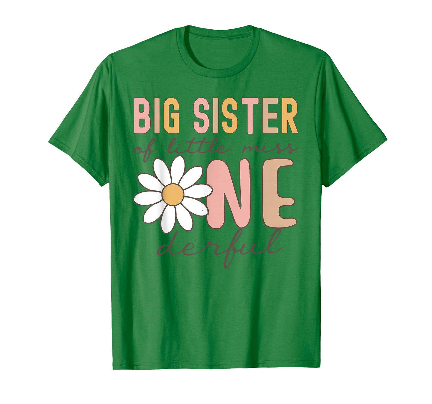 Big Sister of Little Miss Onederful First Birthday Daisy T-Shirt
