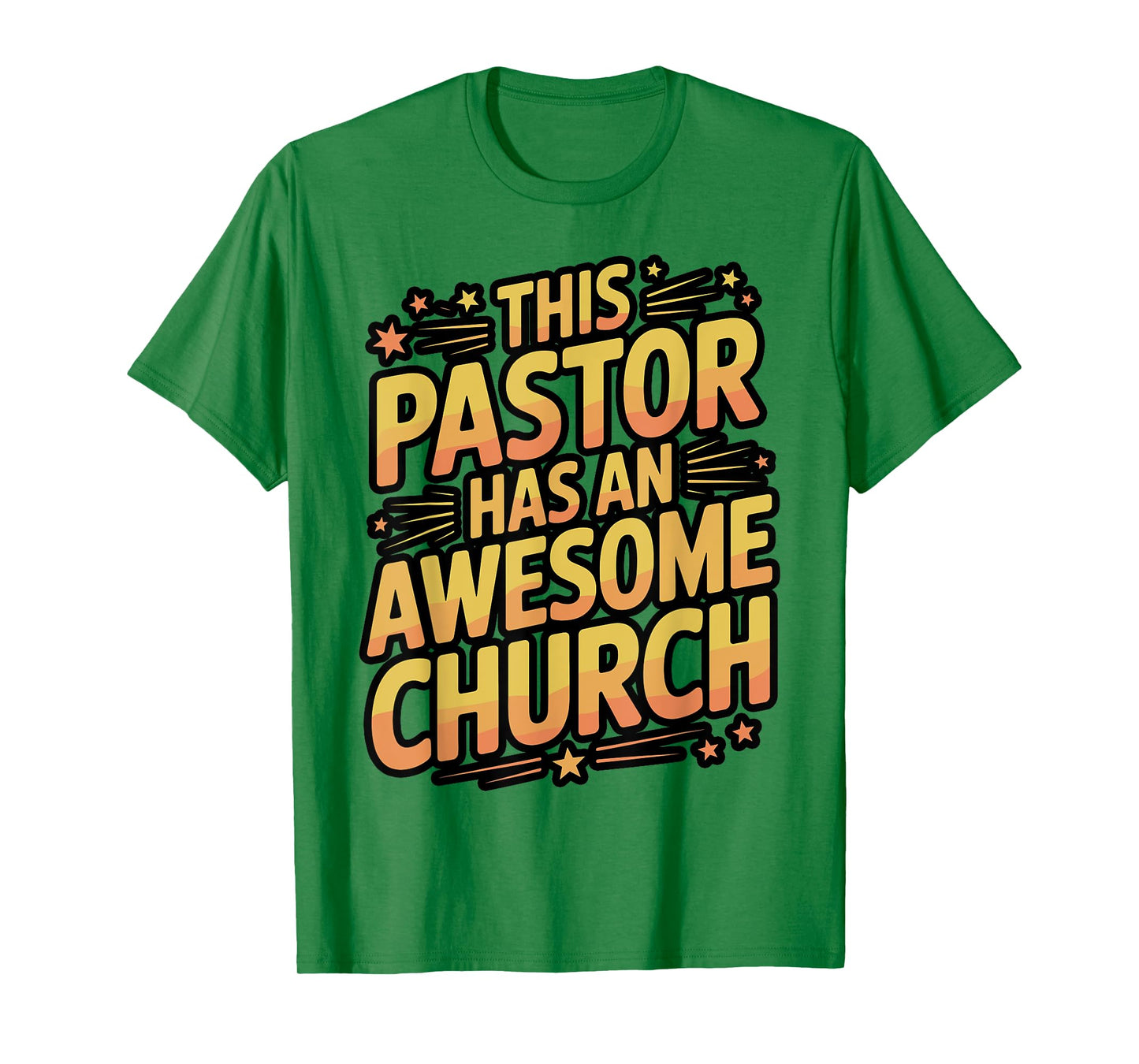 This Pastor Has an Awesome Church T-Shirt