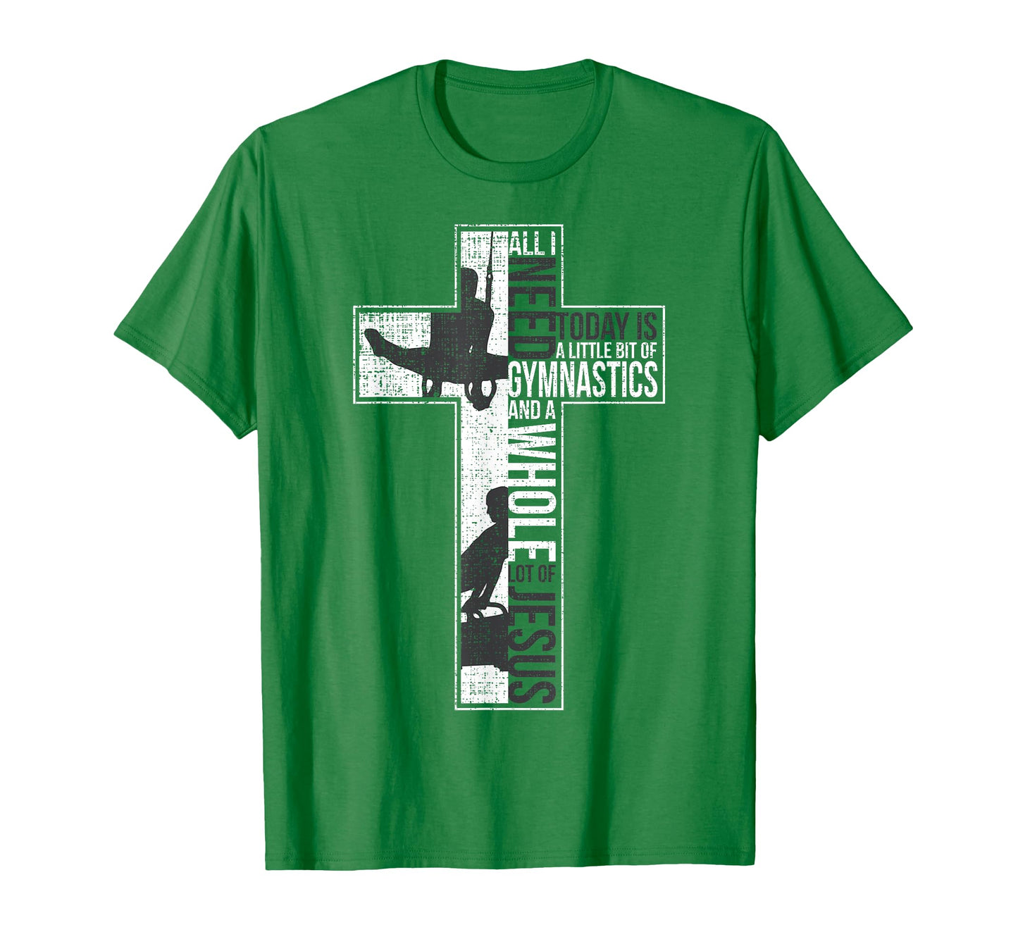 All I Need Is Gymnastics & Jesus Cross Faith Gymnast T Shirt