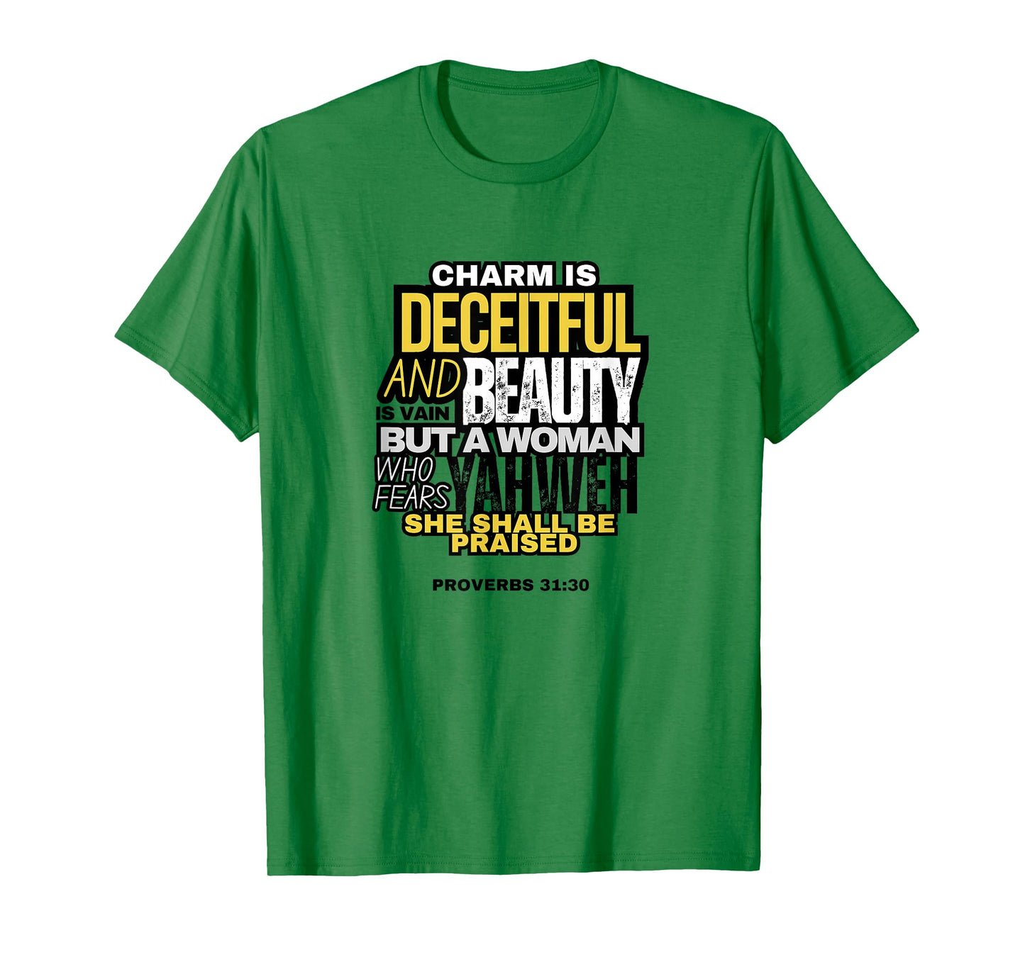 Charm and Beauty - Bible Quotes for Women T-Shirt