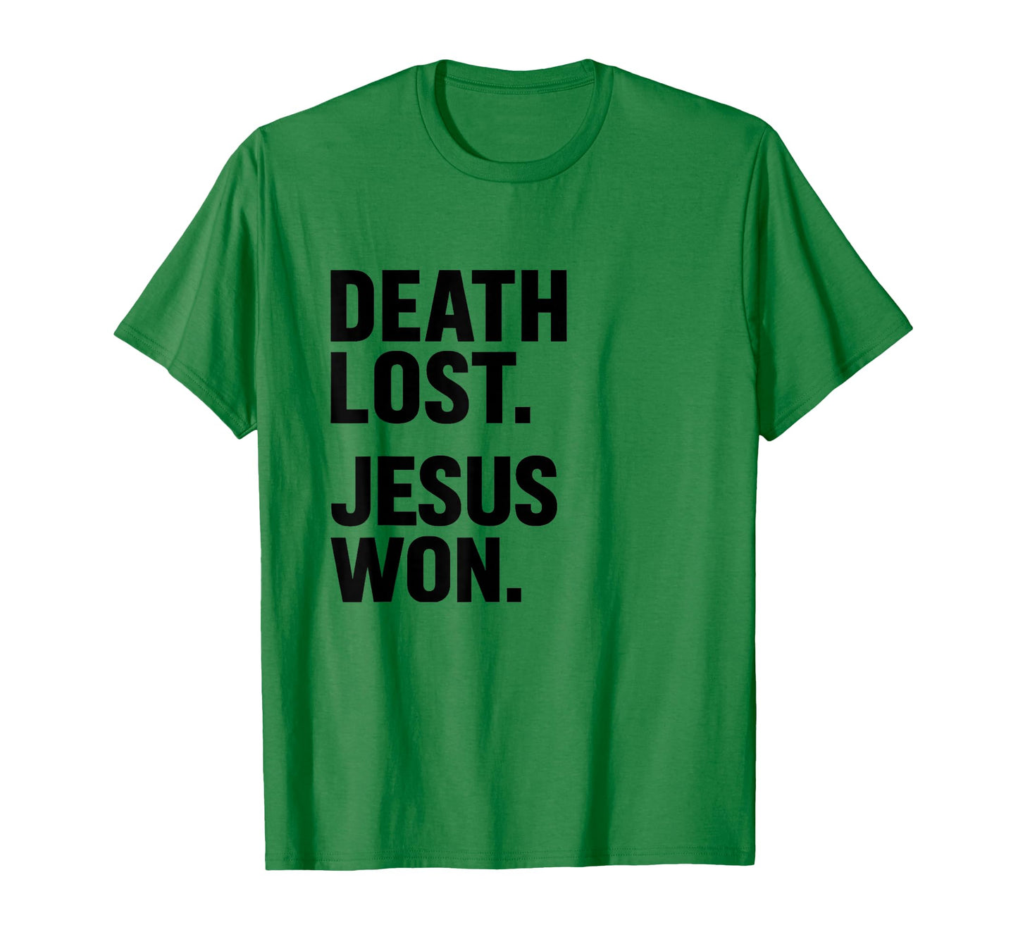 Death Lost Jesus Won Bold Christian Trendy T-Shirt