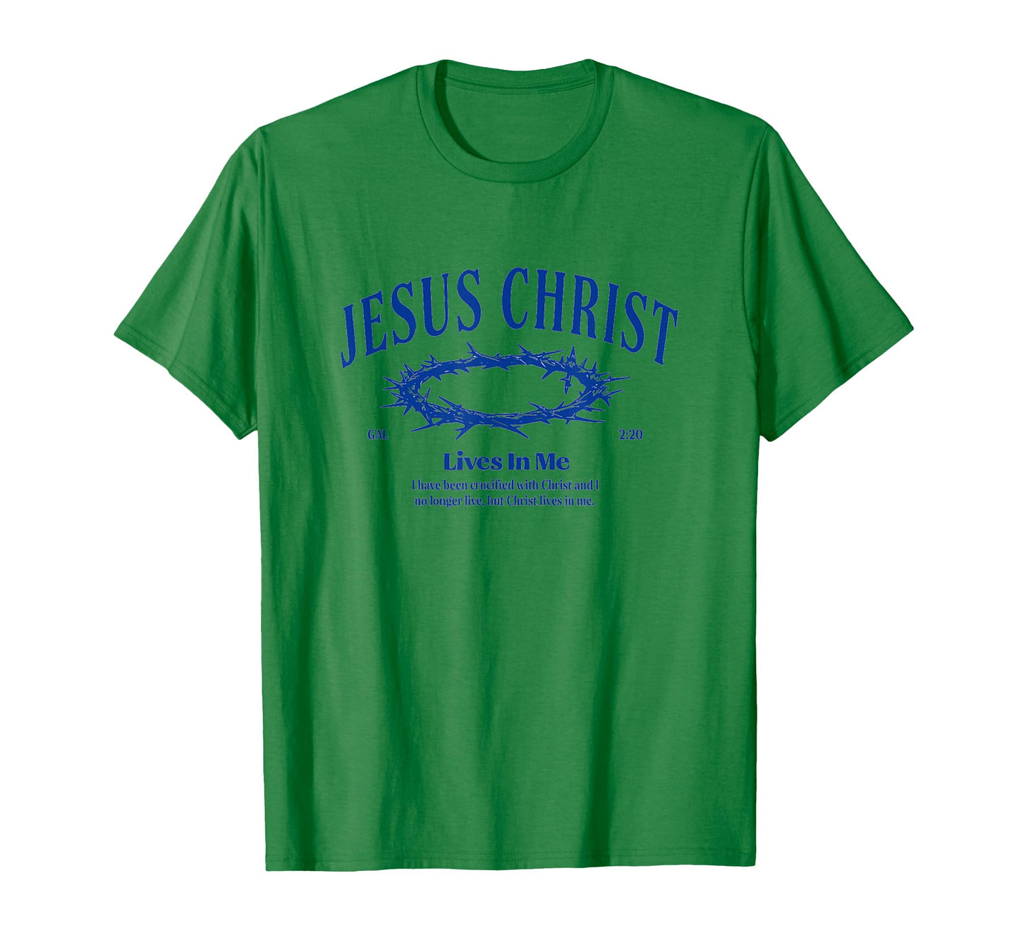 Jesus Christ Lives in Me Crown of Thorn Bible Faith T-Shirt