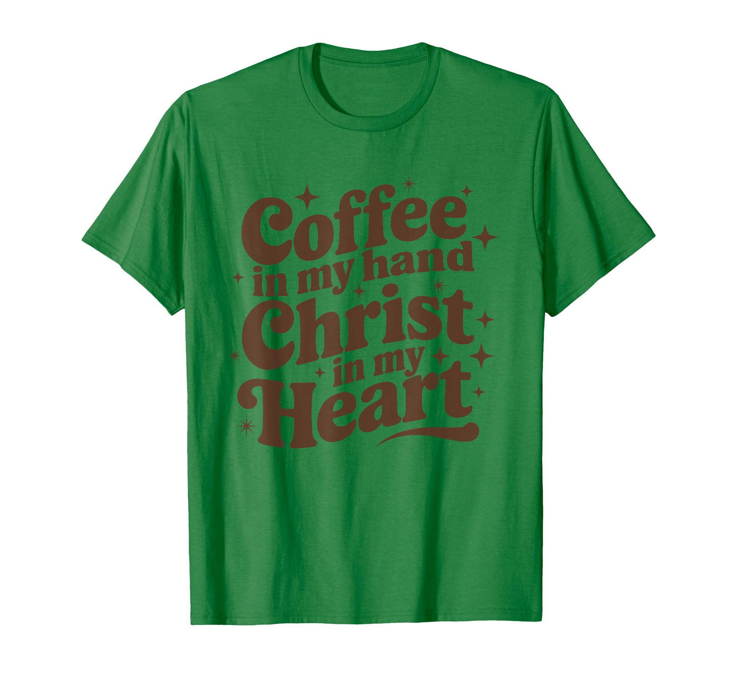 Coffee & Jesus Christ in My Heart Religious Christian Girl T-Shirt