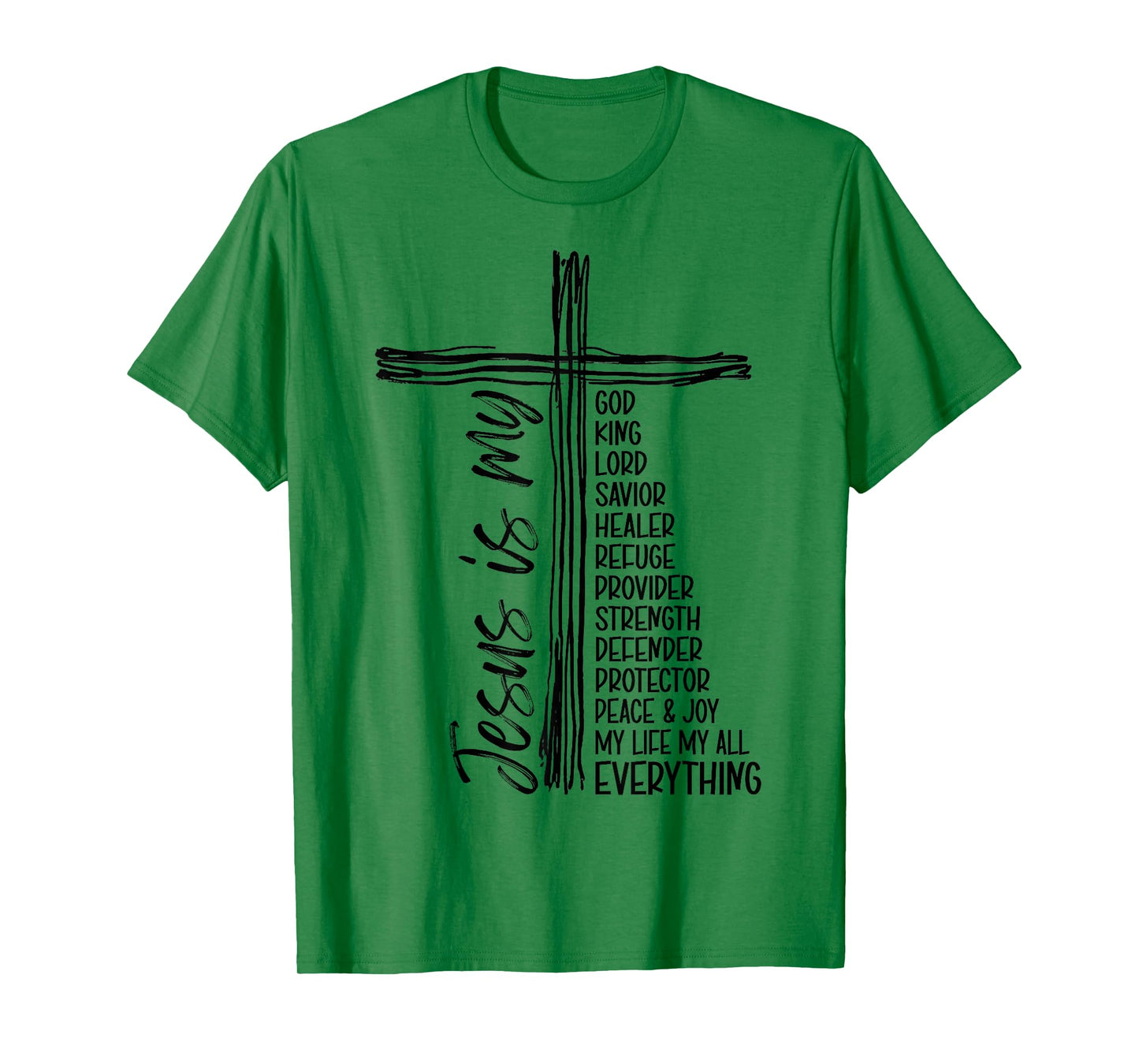Cross Christian Christ Jesus is My God King Lord and Savior T-Shirt