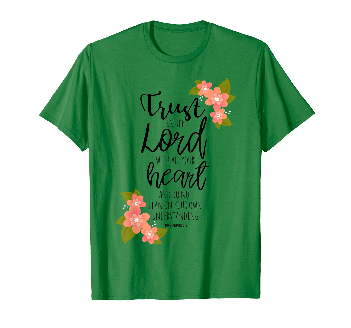 Proverbs 3:5, Trust in the Lord, Scripture Christian T-Shirt