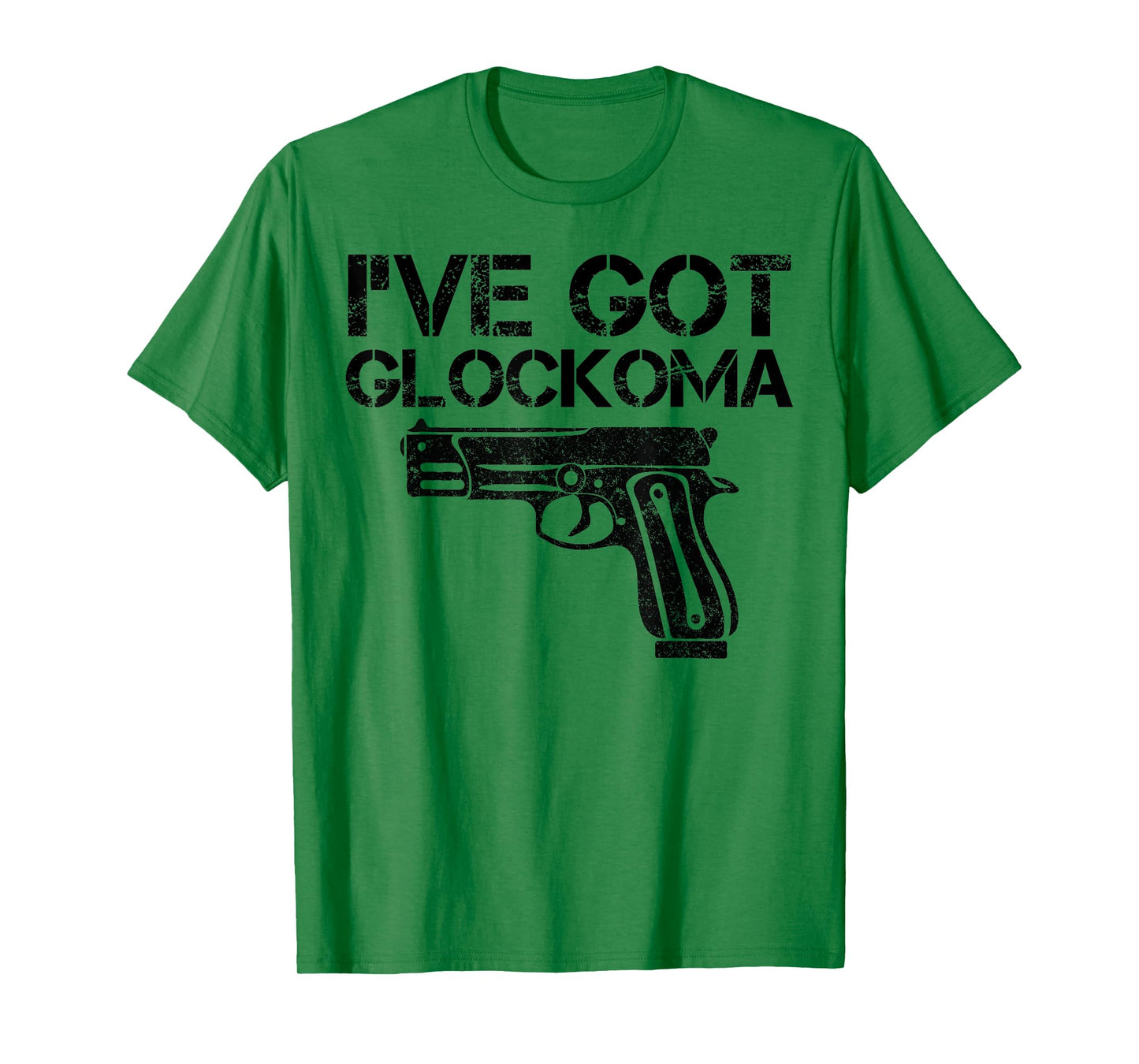 I've got Glockoma Funny Quote Vintage T-Shirt