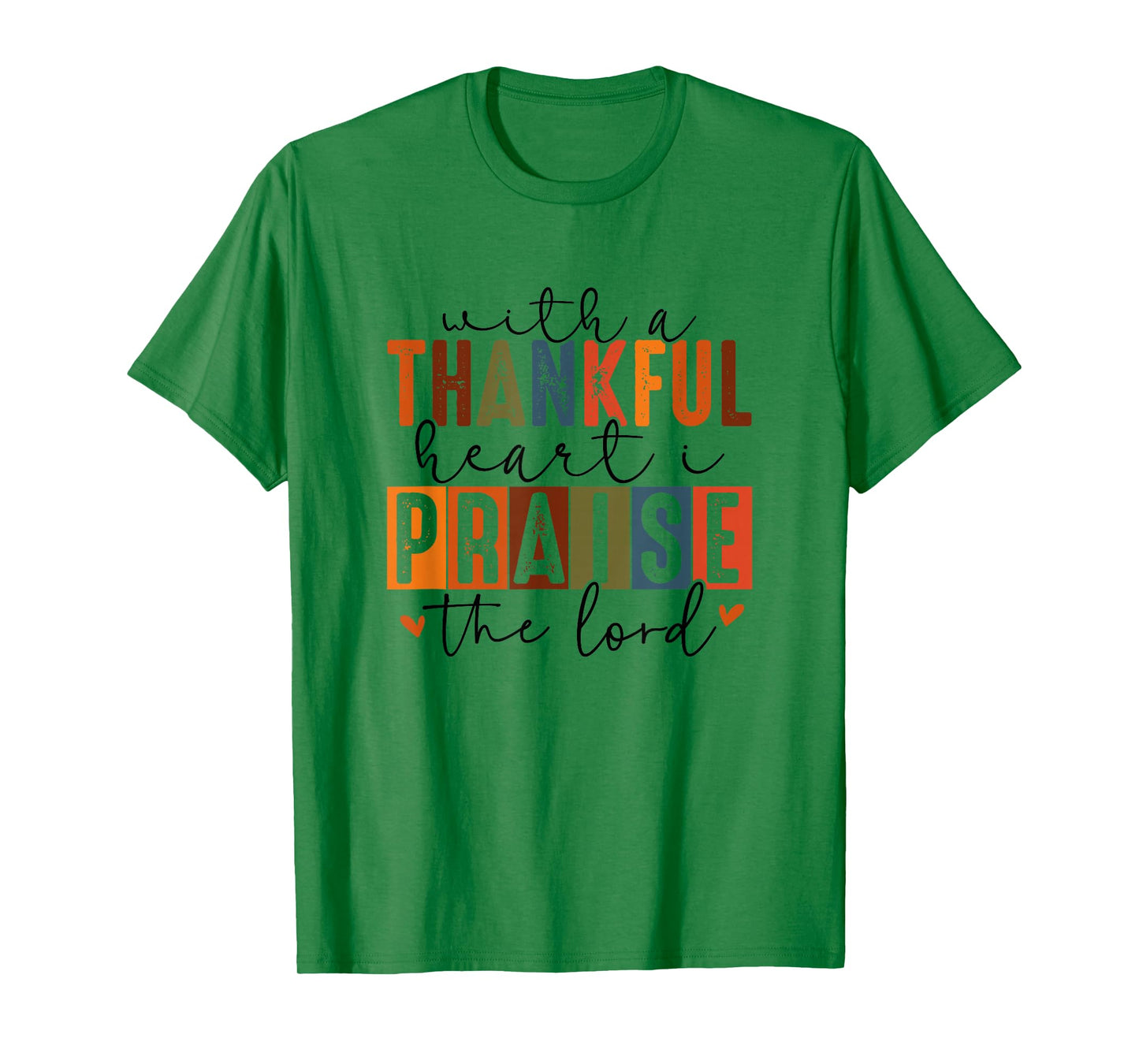 with a Thankful Heart T-Shirt