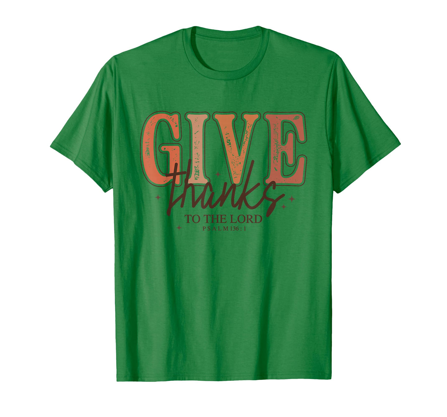 Give Thanks to The Lord Christian Shirt Psalm 136:1 Bible T-Shirt