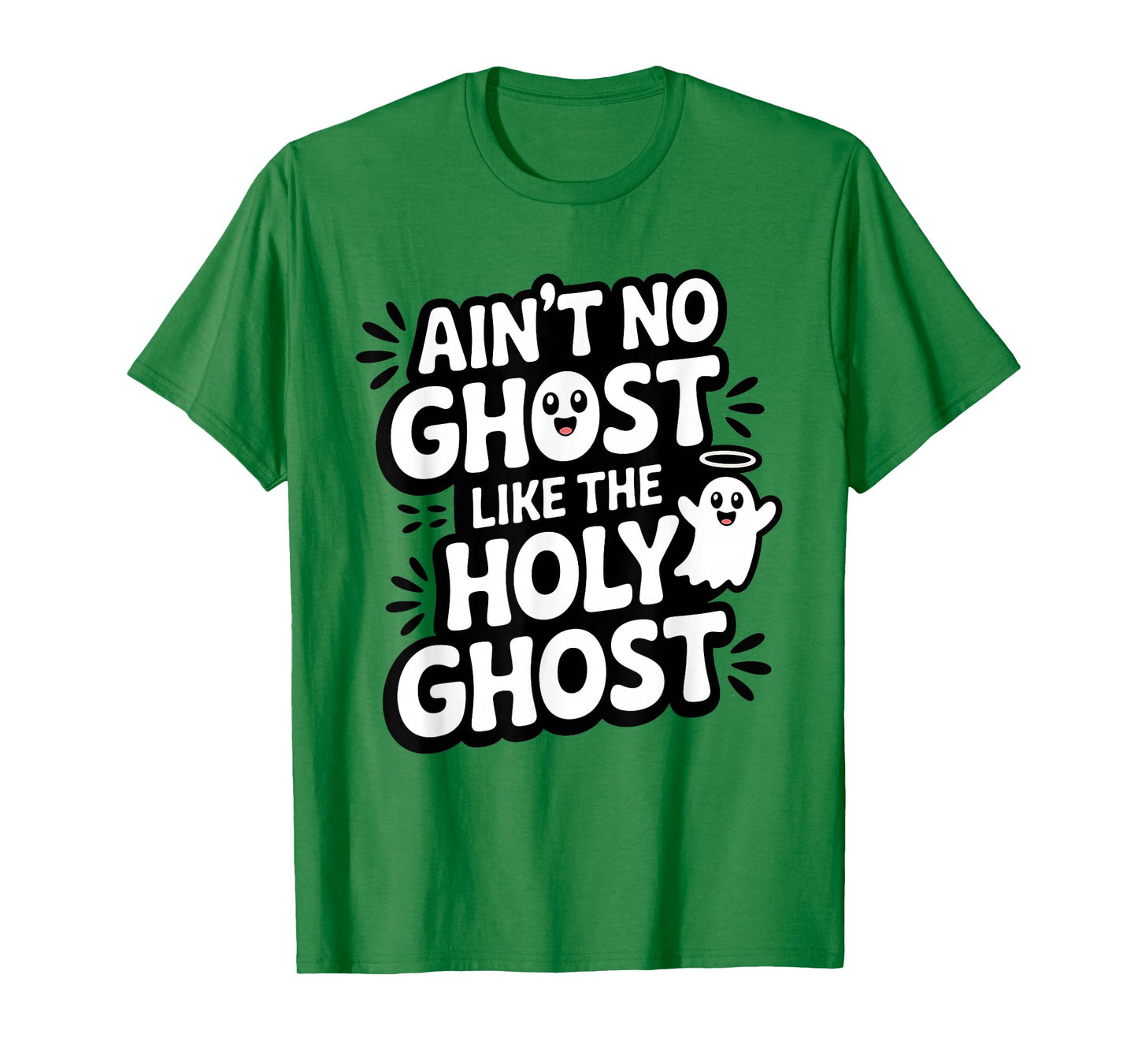 Ain't No Ghost Like The Holy Ghost Christian Halloween T-Shirt