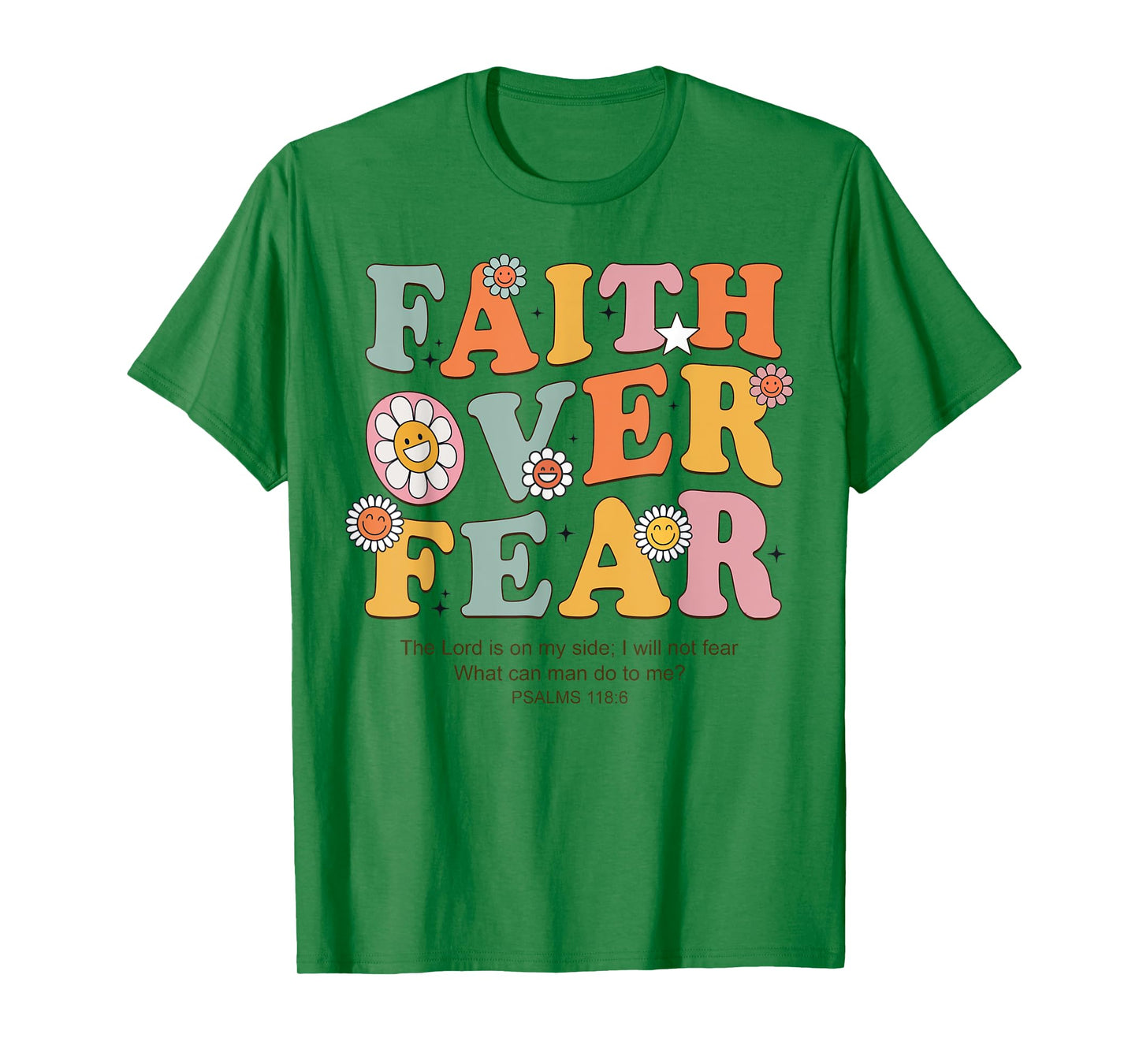 Jesus Faith Over Fear Christian Cross God Faith Bible Pray T-Shirt