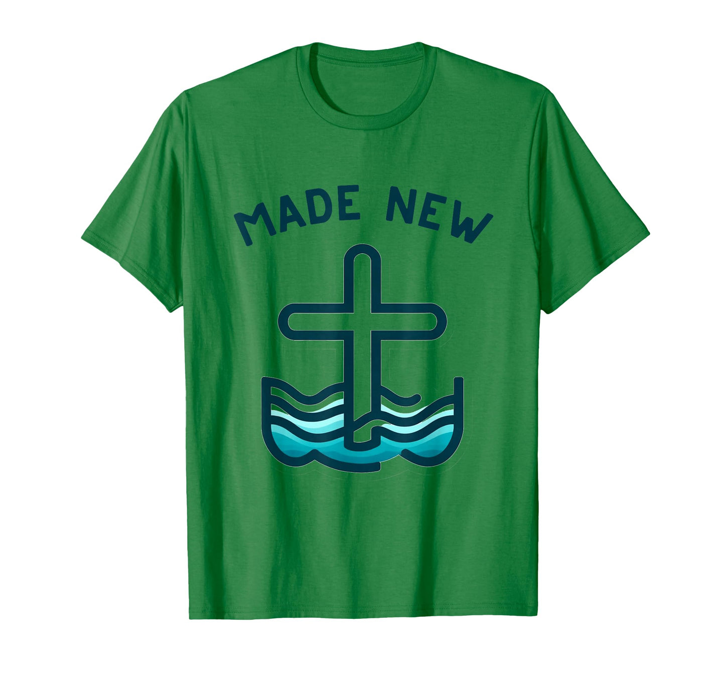 MADE NEW, Christian Water Baptism Baptize T-Shirt