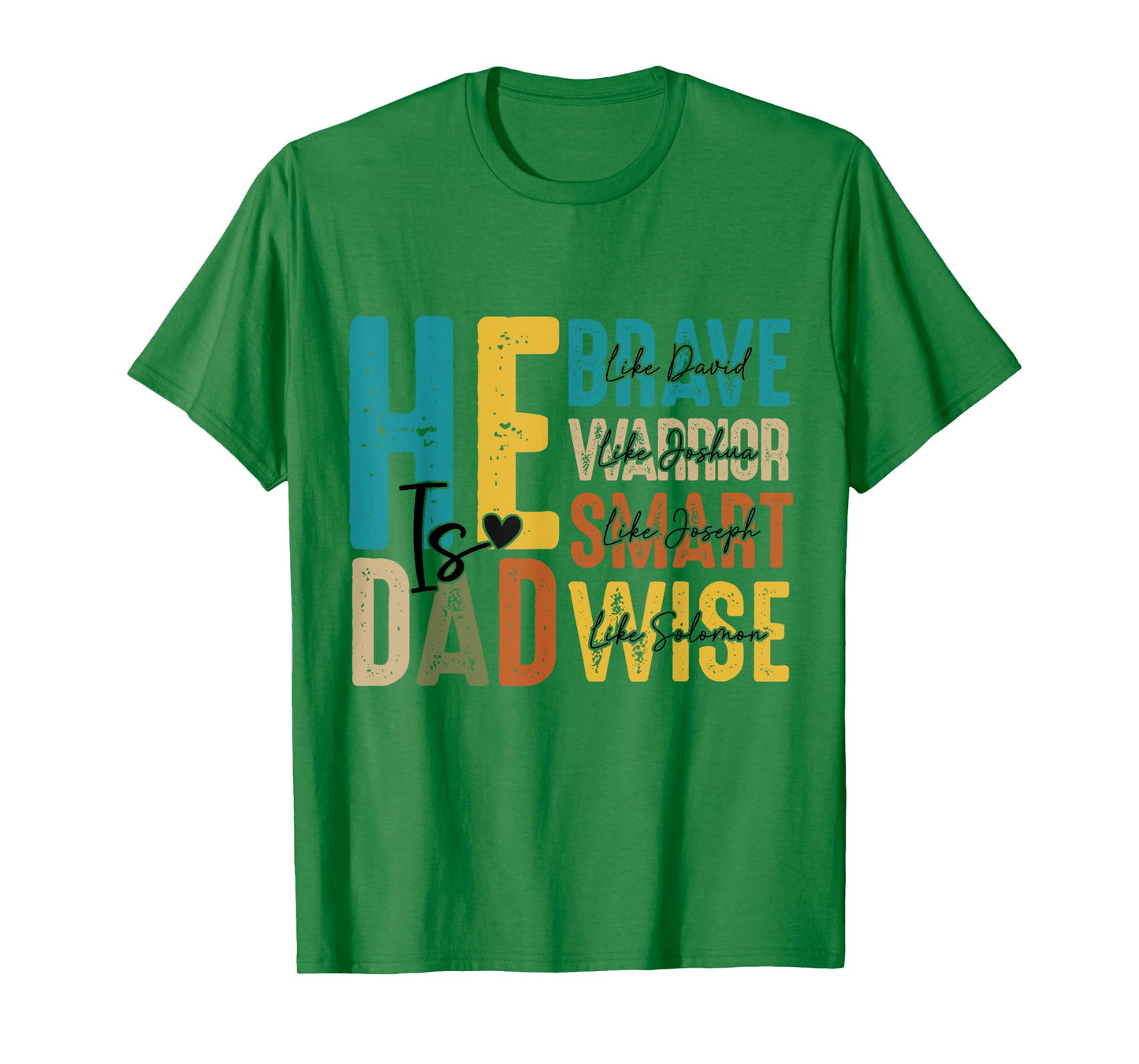 He Is Dad Christian Fathers Day Jesus Papa Religious Men Tee T-Shirt