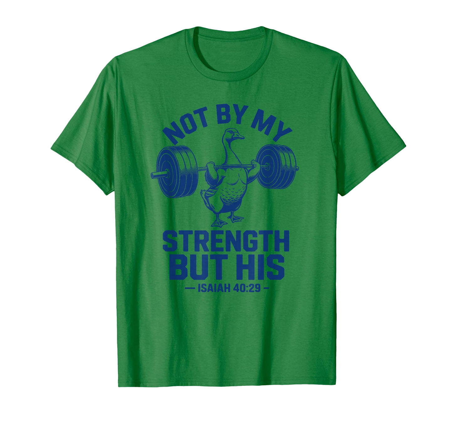 Christian Workout Not by My Strength But His Jesus Gym T-Shirt