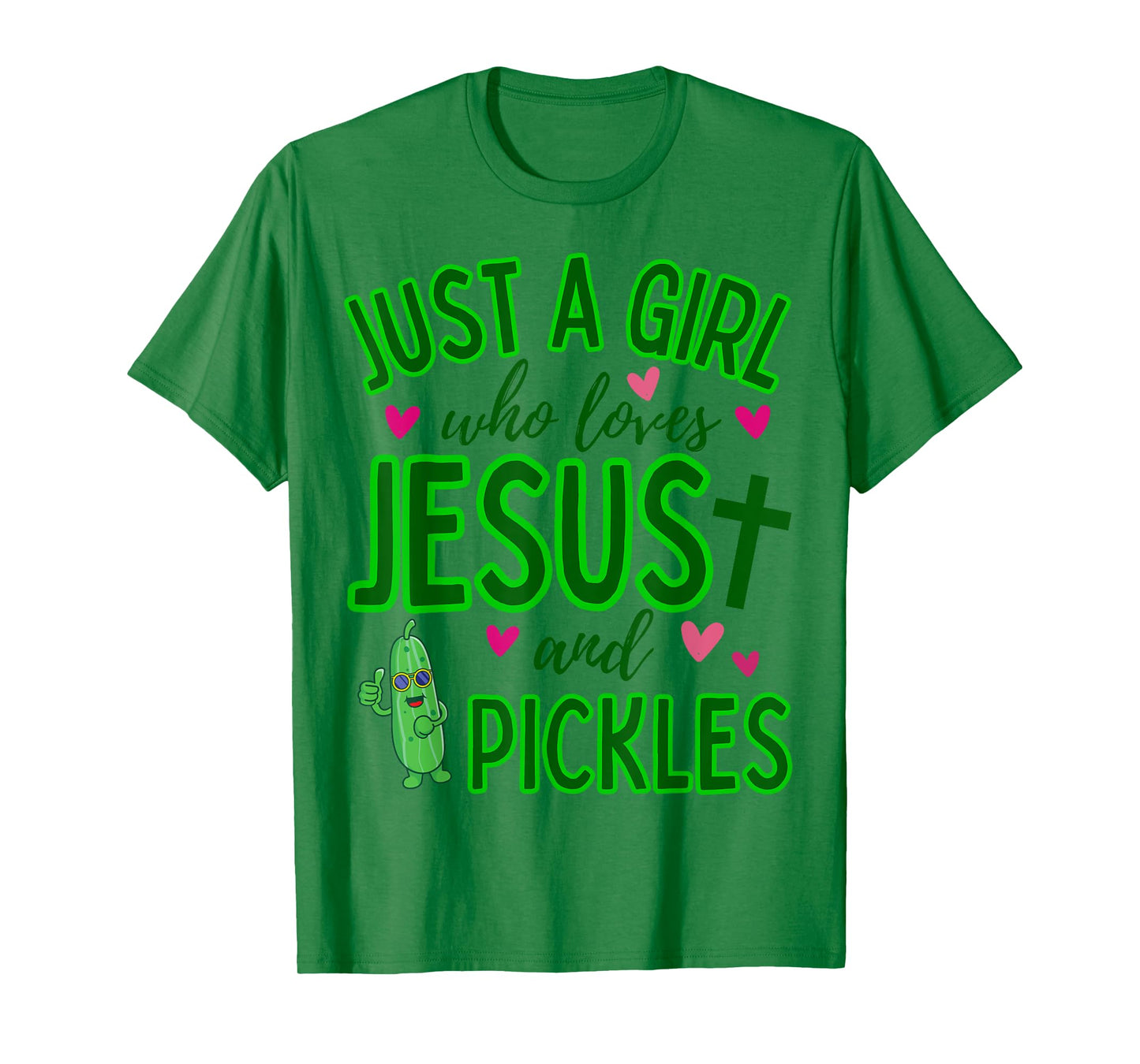 Just A Girl Who Loves Jesus and Pickles Funny Cute Christian T-Shirt