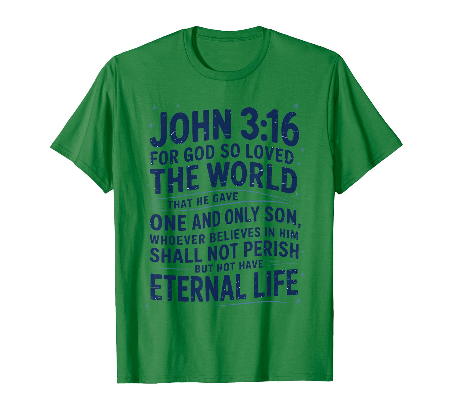 John 3:16 Scripture Christian Gift for Faithful Christian T-Shirt