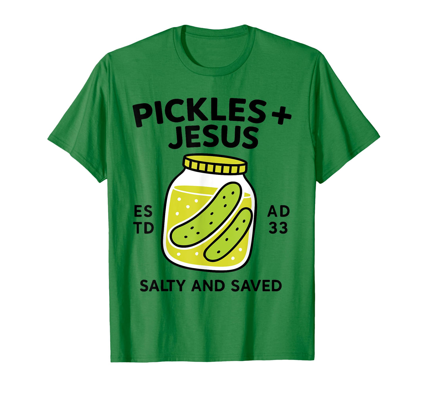 Pickles Jesus Salty And Saved Funny Pickle Jesus Christian T-Shirt