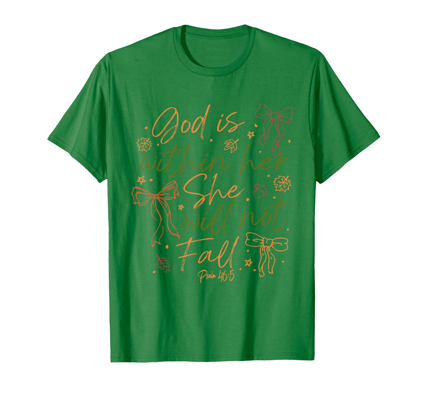 Retro God is Within Her She Will Not Fall Funny Bow Autumn T-Shirt