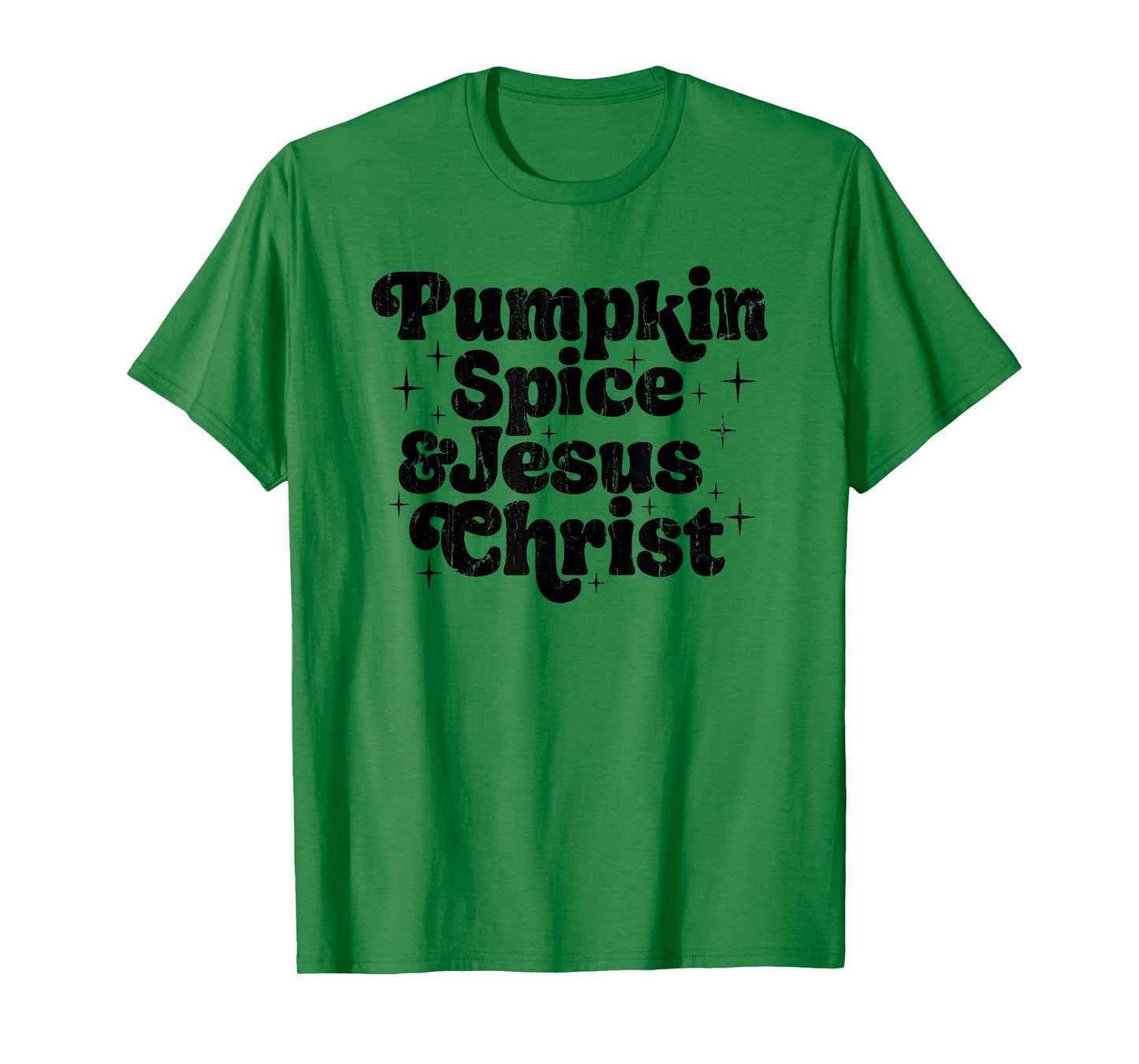 Pumpkin Spice and Jesus Christ, Fall Christian T-Shirt