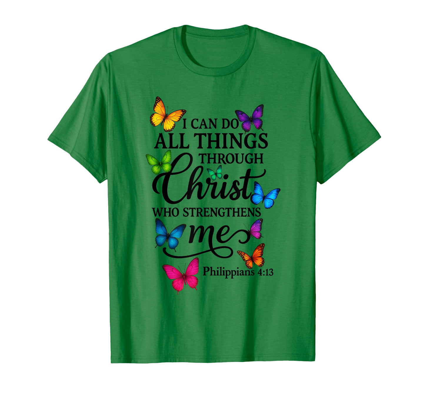 Religious I Can Do All Things Through Christ Butterfly Art T-Shirt