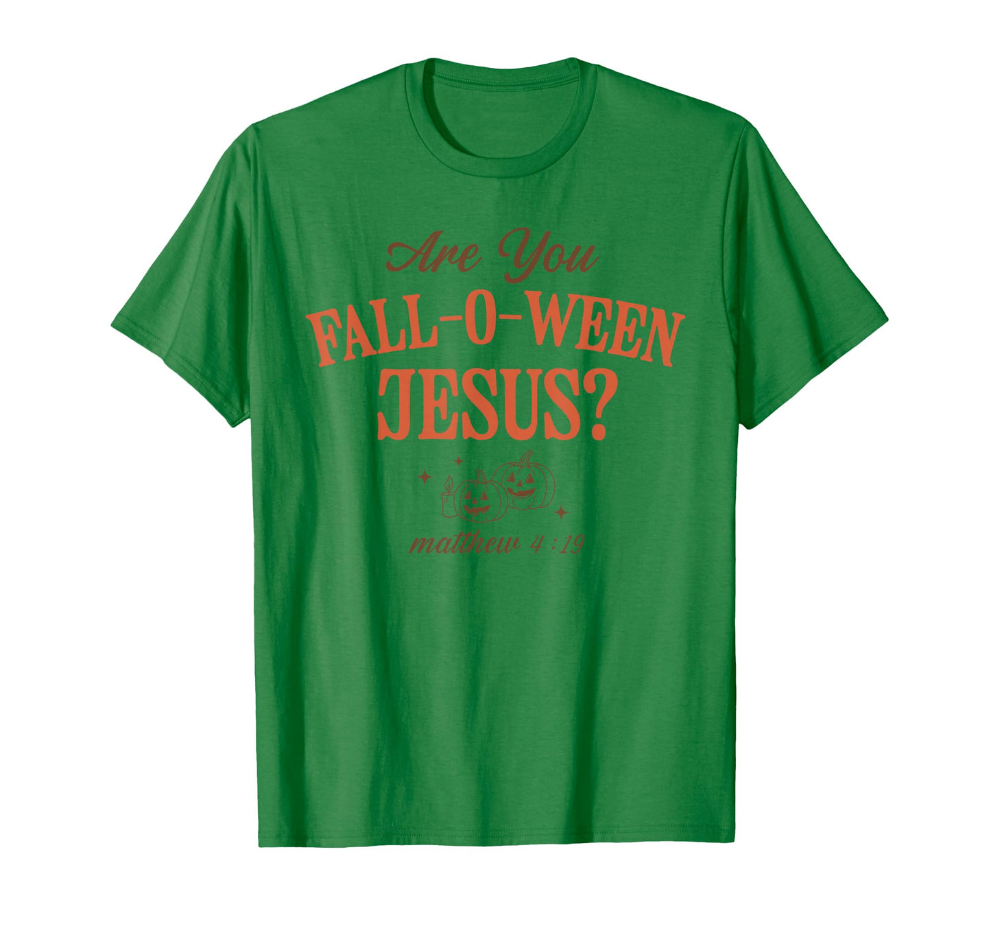 are You Fall-O-Ween Jesus Christian Halloween Pumpkin Bible T-Shirt