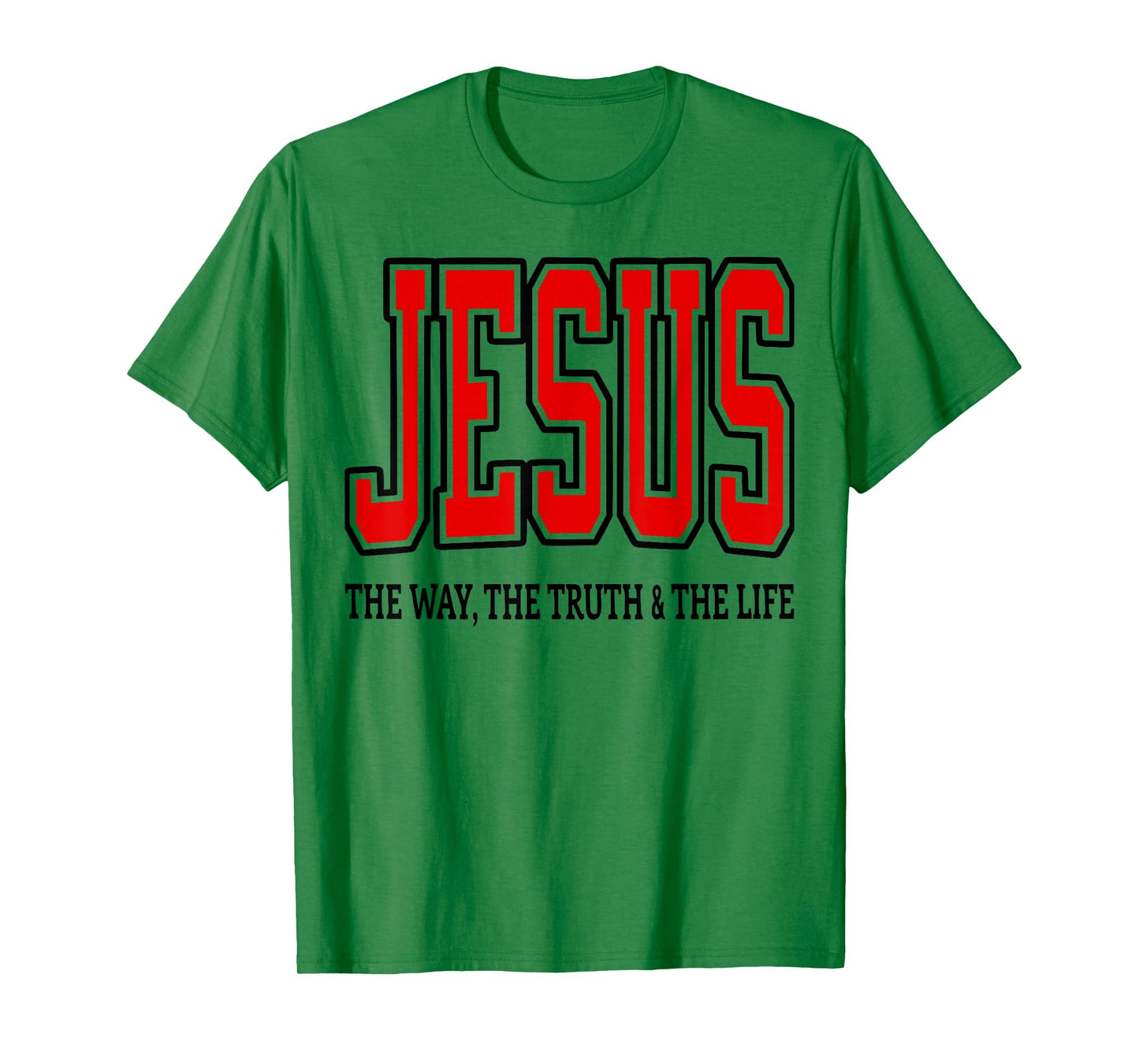 Varsity Style Jesus The Way The Life The Truth T-Shirt